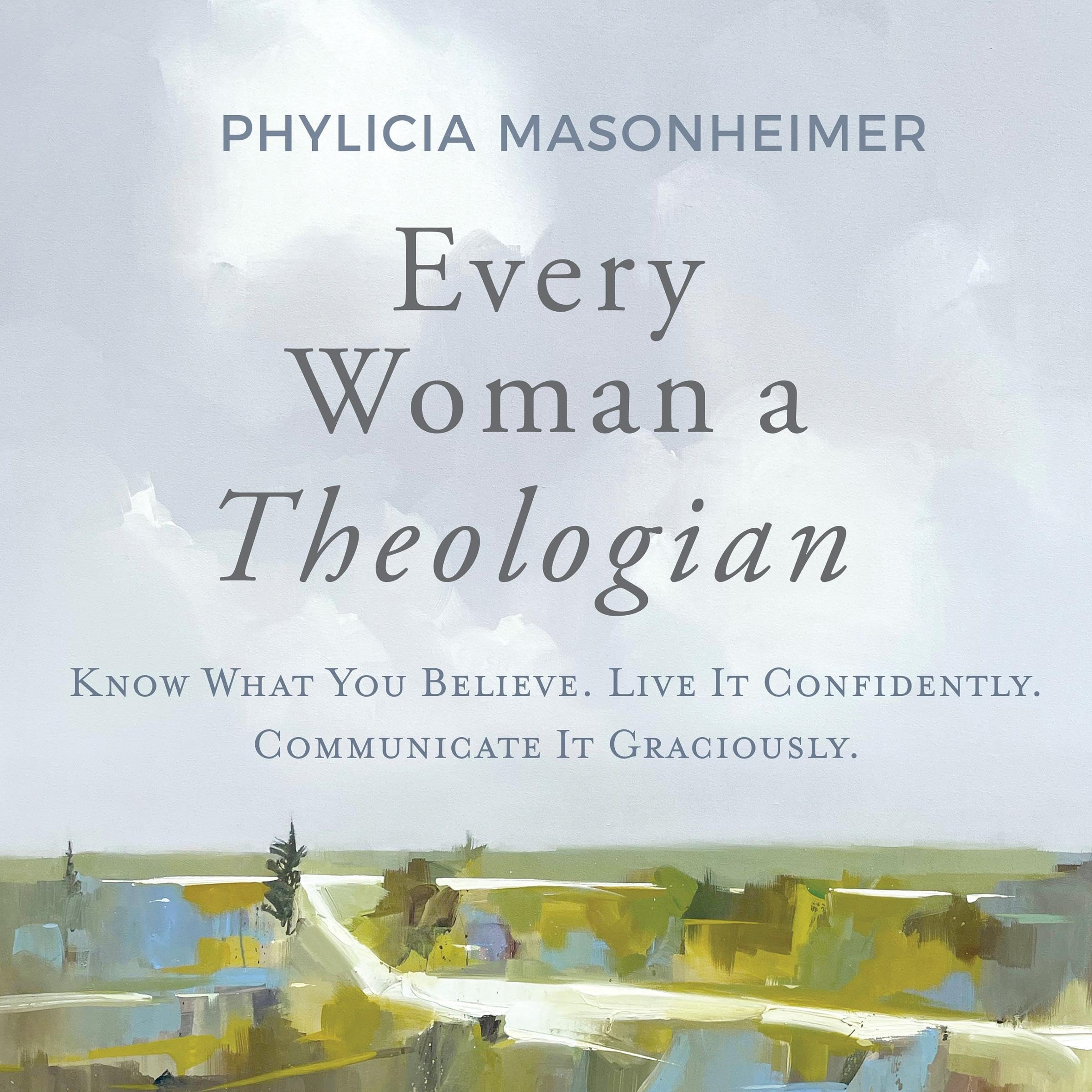 Cover art for Every Woman a Theologian