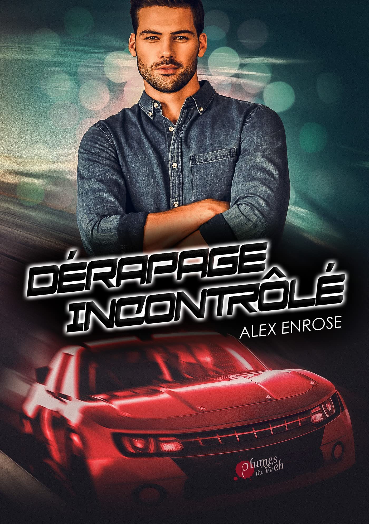 Dérapage Incontrôlé (French Edition)