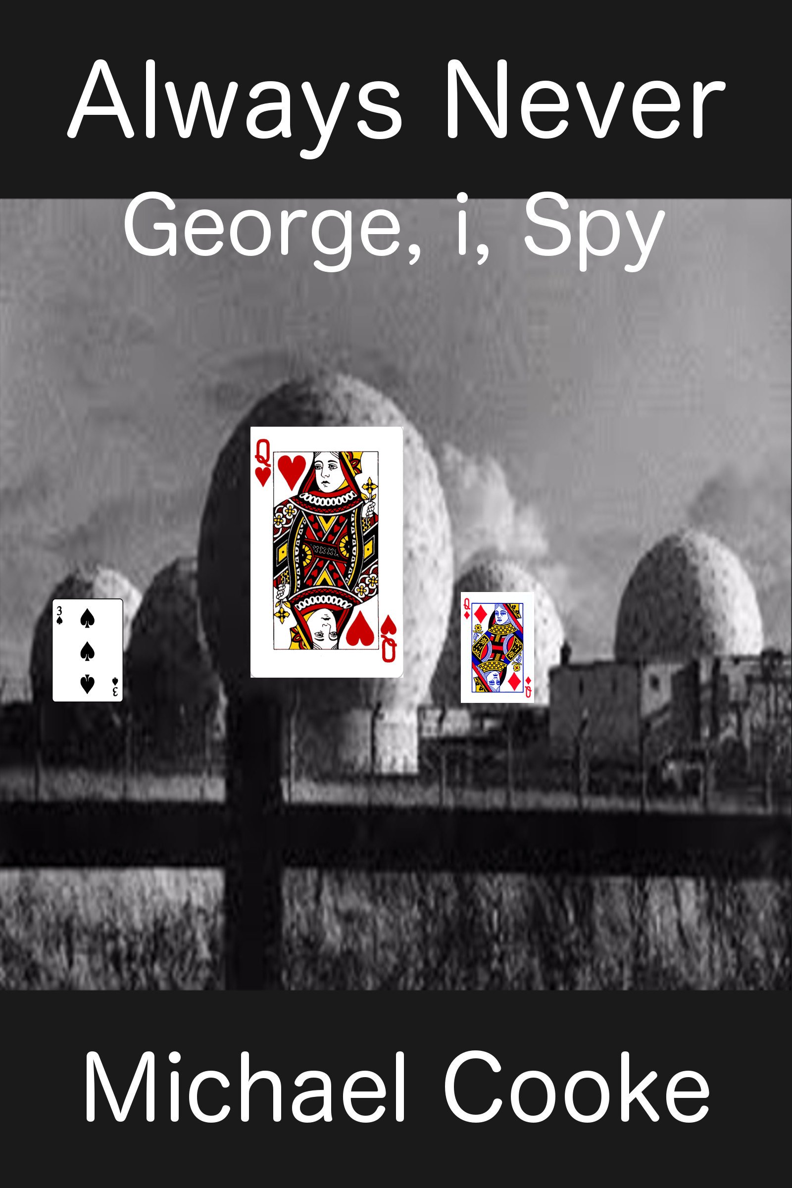 Always Never, George, i, Spy