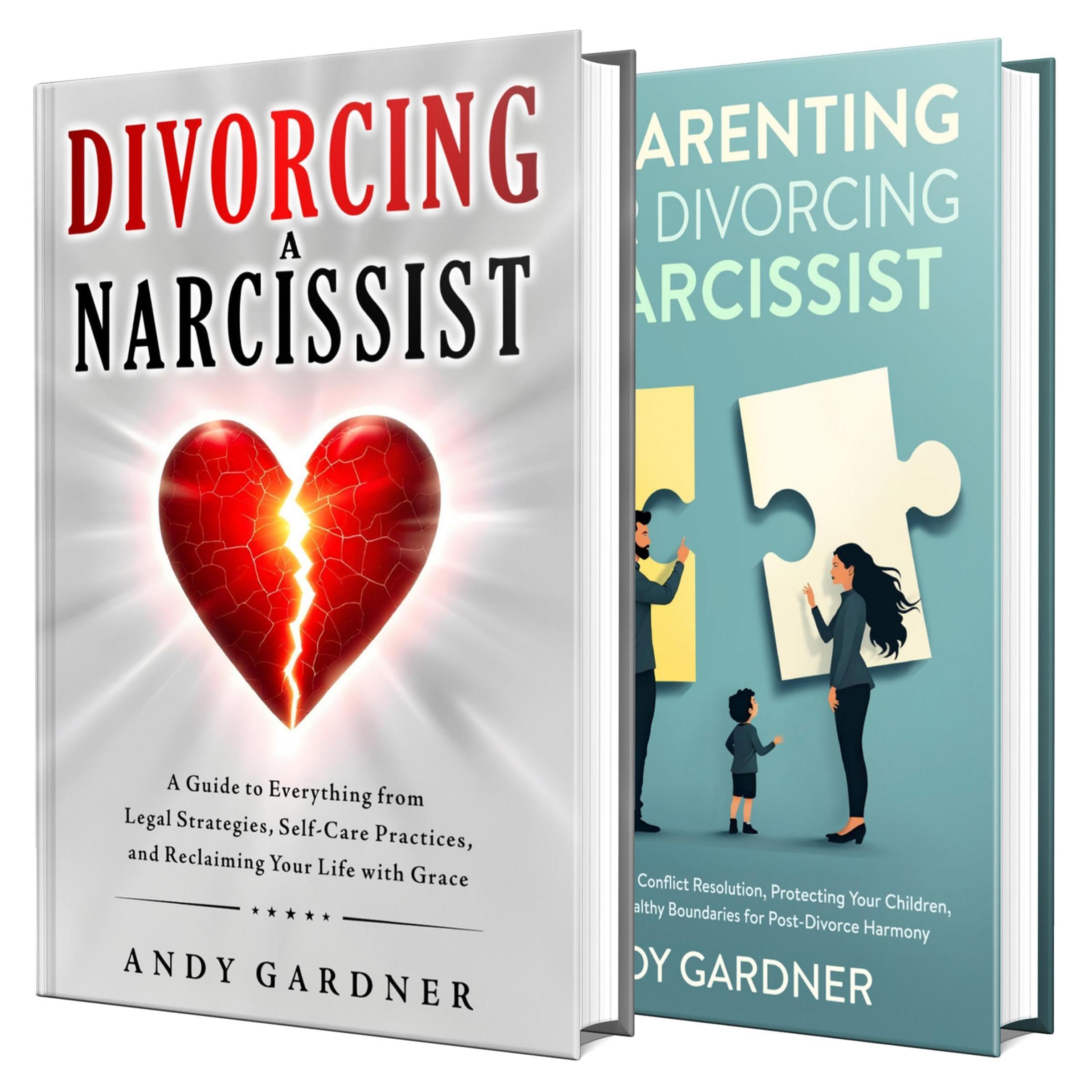 Divorcing and Co-parenting with a Narcissist: Protect Yourself, Shield Your Children, and Break Free with Grace