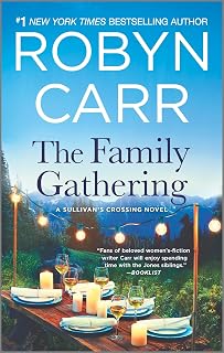 The Family Gathering: A Sullivan's Crossing Novel and the Inspiration for the Hit Netflix Show – A Small Town Romance About Finding Home and Acceptance (Sullivan's Crossing, 3, Band 3)