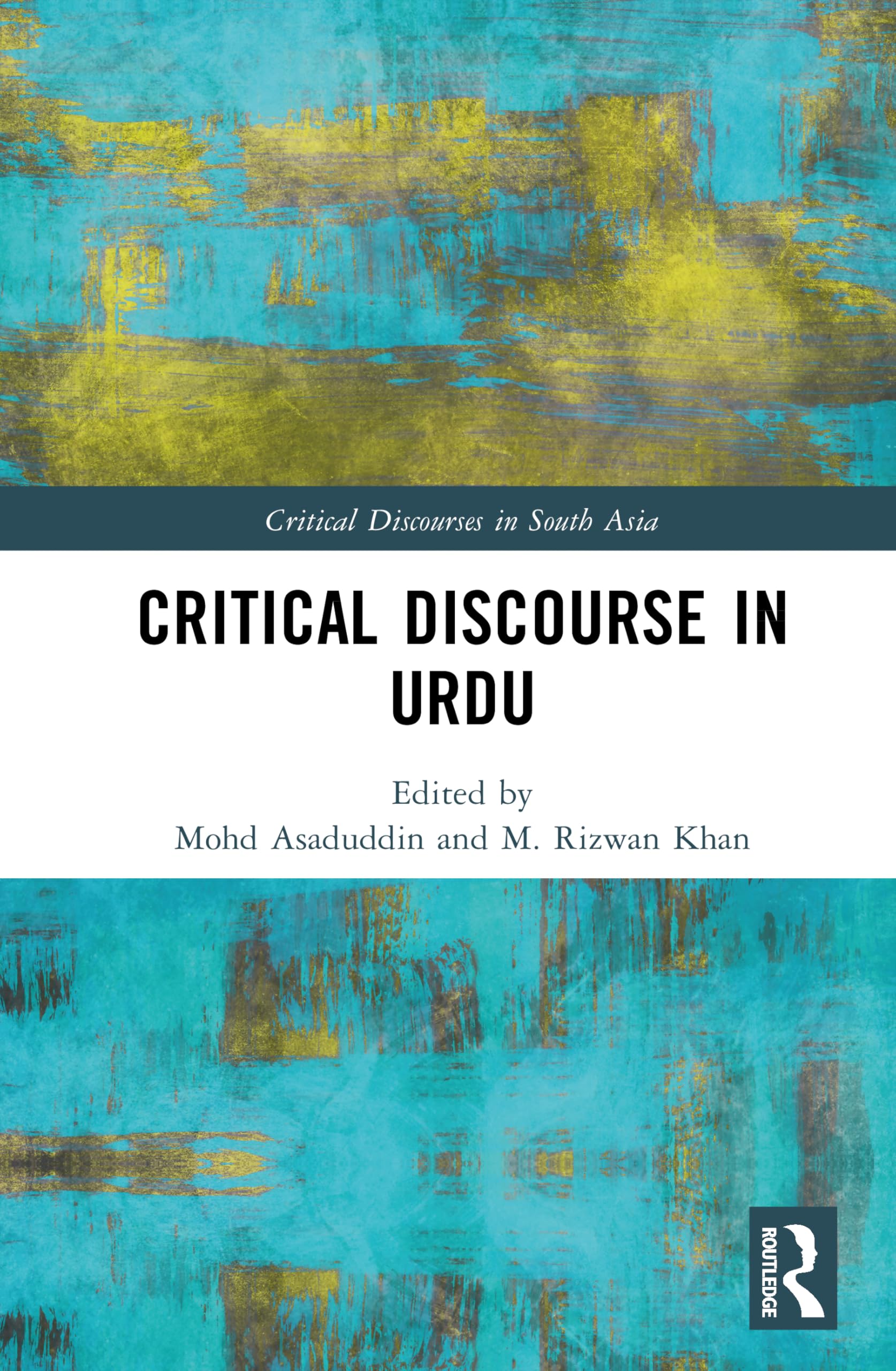 Critical Discourse in Urdu (Critical Discourses in South Asia)