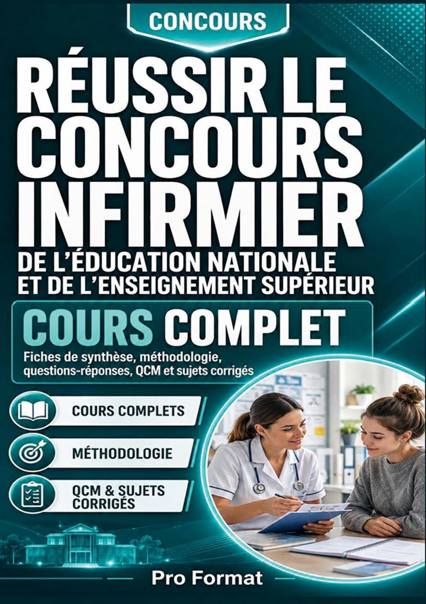 Réussir le concours infirmier de l'éducation nationale et de l'enseignement supérieur: Cours complet, fiches de synthèse, méthodologie, questions-réponses, QCM et sujets corrigés