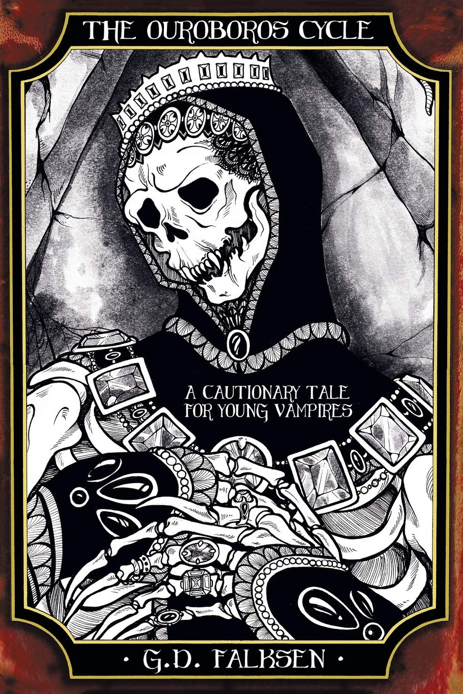 The Ouroboros Cycle, Book Two: A Cautionary Tale for Young Vampires