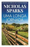 Uma longa jornada: Dois casais. Duas histórias de amor. Um romance inesquecível.