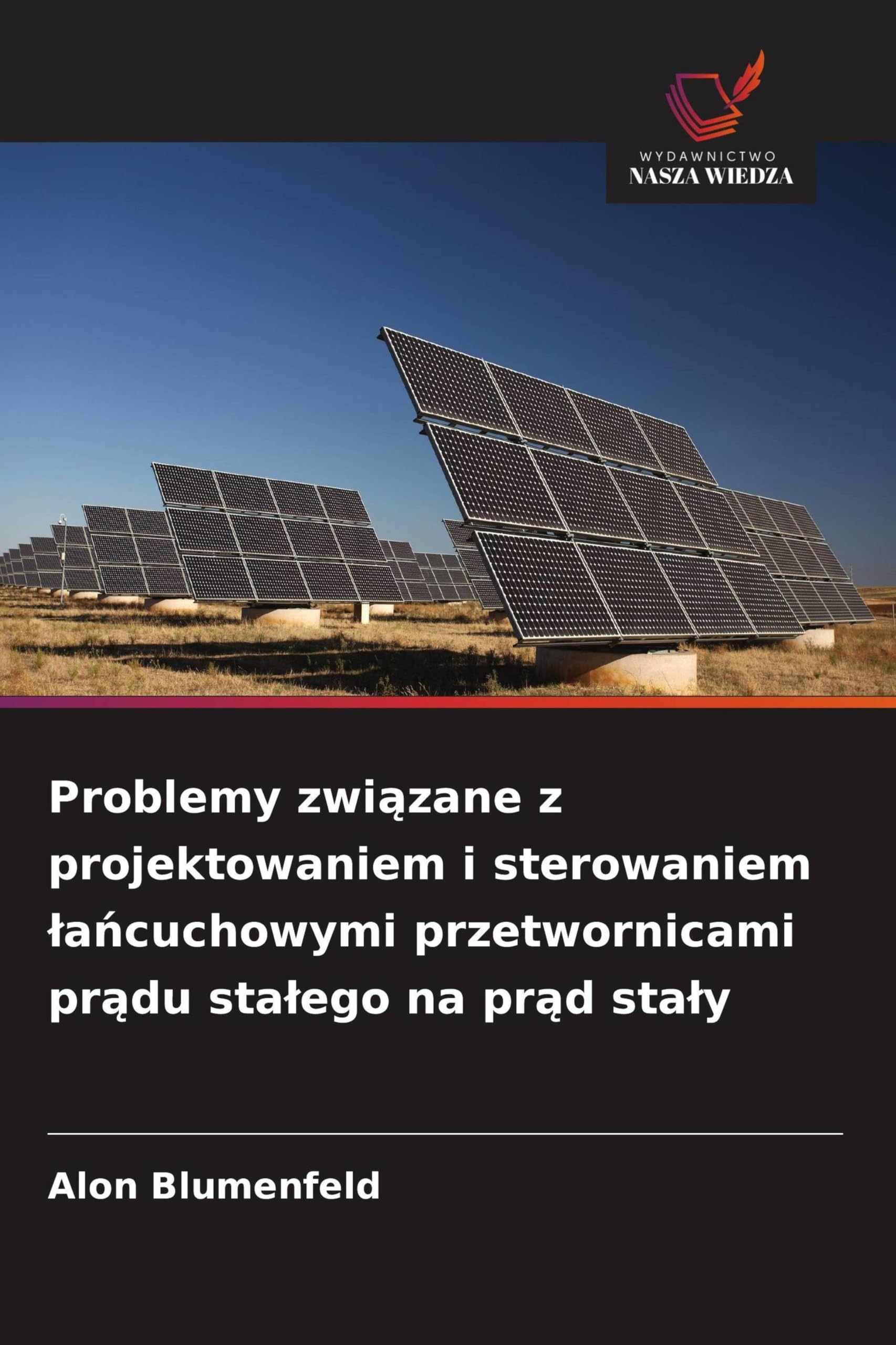 Problemy związane z projektowaniem i sterowaniem lańcuchowymi przetwornicami prądu stalego na prąd staly