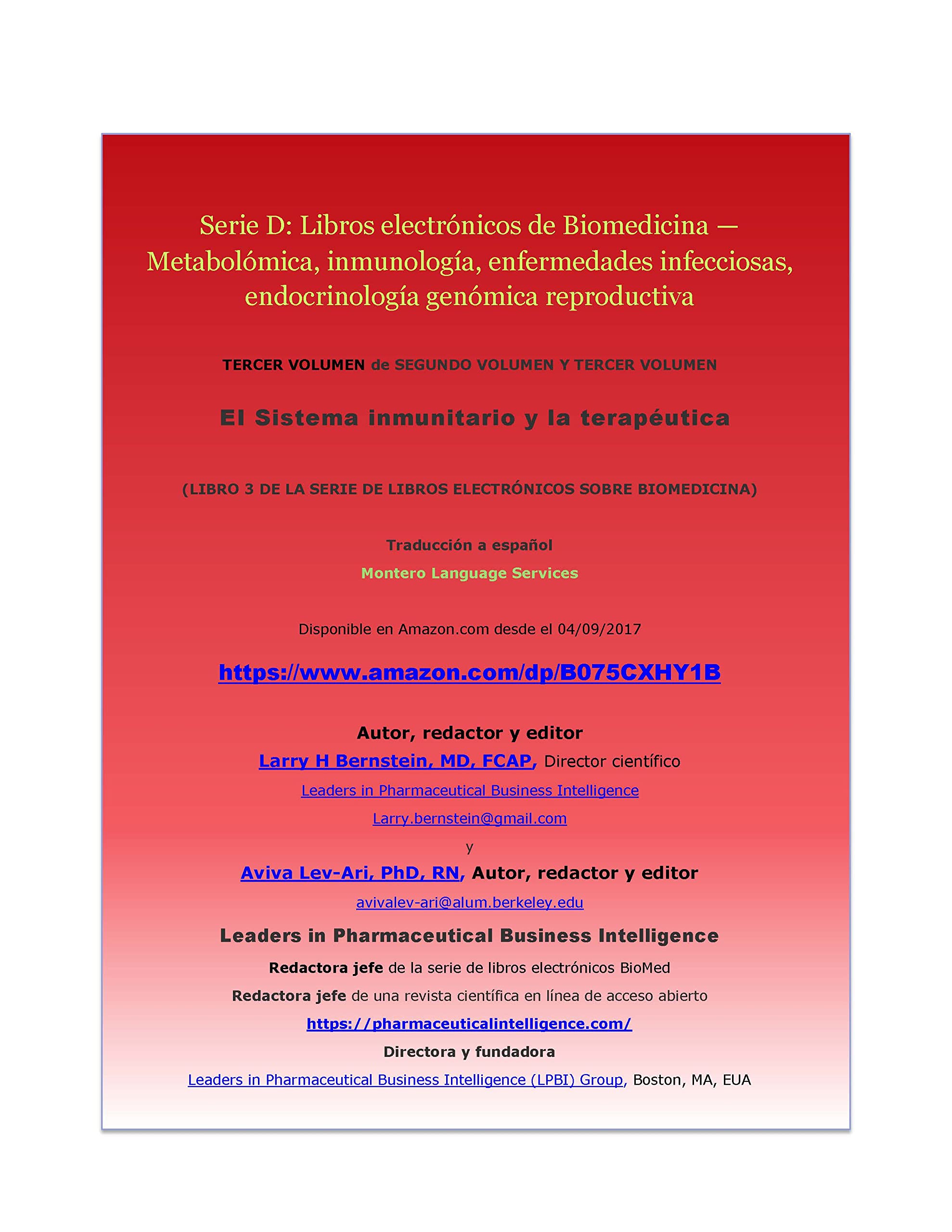 El sistema inmunitario y la terapéutica (Serie D: Libros electrónicos de Biomedicina. Metabolómica, inmunología, enfermedades infecciosas, genómica reproductiva y endocr nº 3) (Spanish Edition)