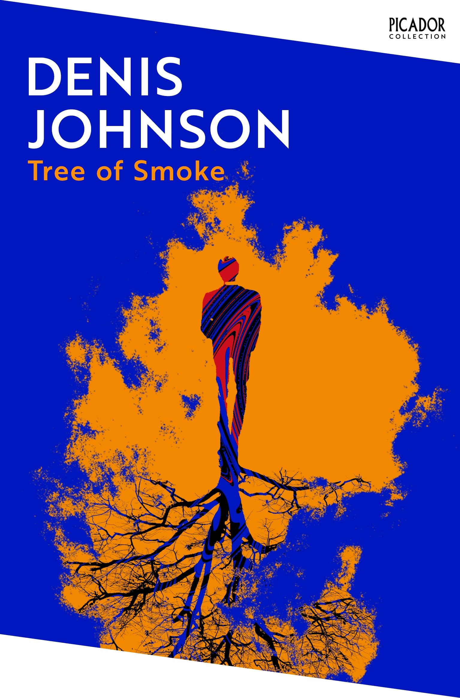 Tree of Smoke: shortlisted for the Pulitzer Prize for Fiction (Picador Collection)
