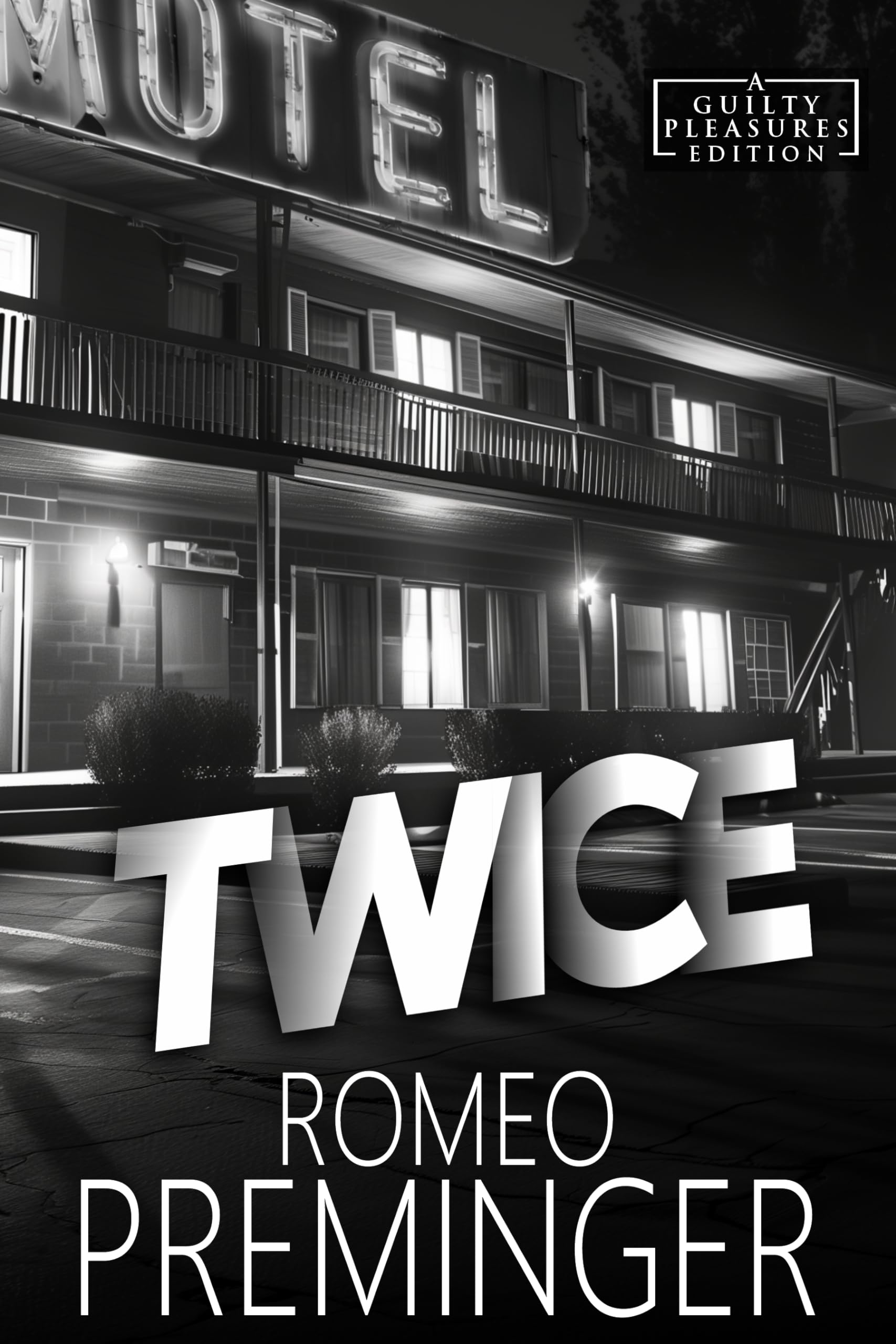 Twice: A Guilty Pleasures Edition, #6 (Guilty Pleasures Editions)