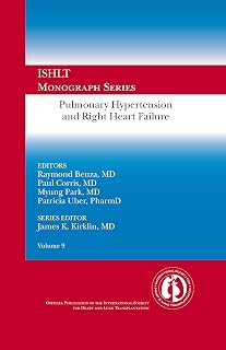 Pulmonary Hypertension and Right Heart Failure: Ishlt Monograph Series (Volume 9)