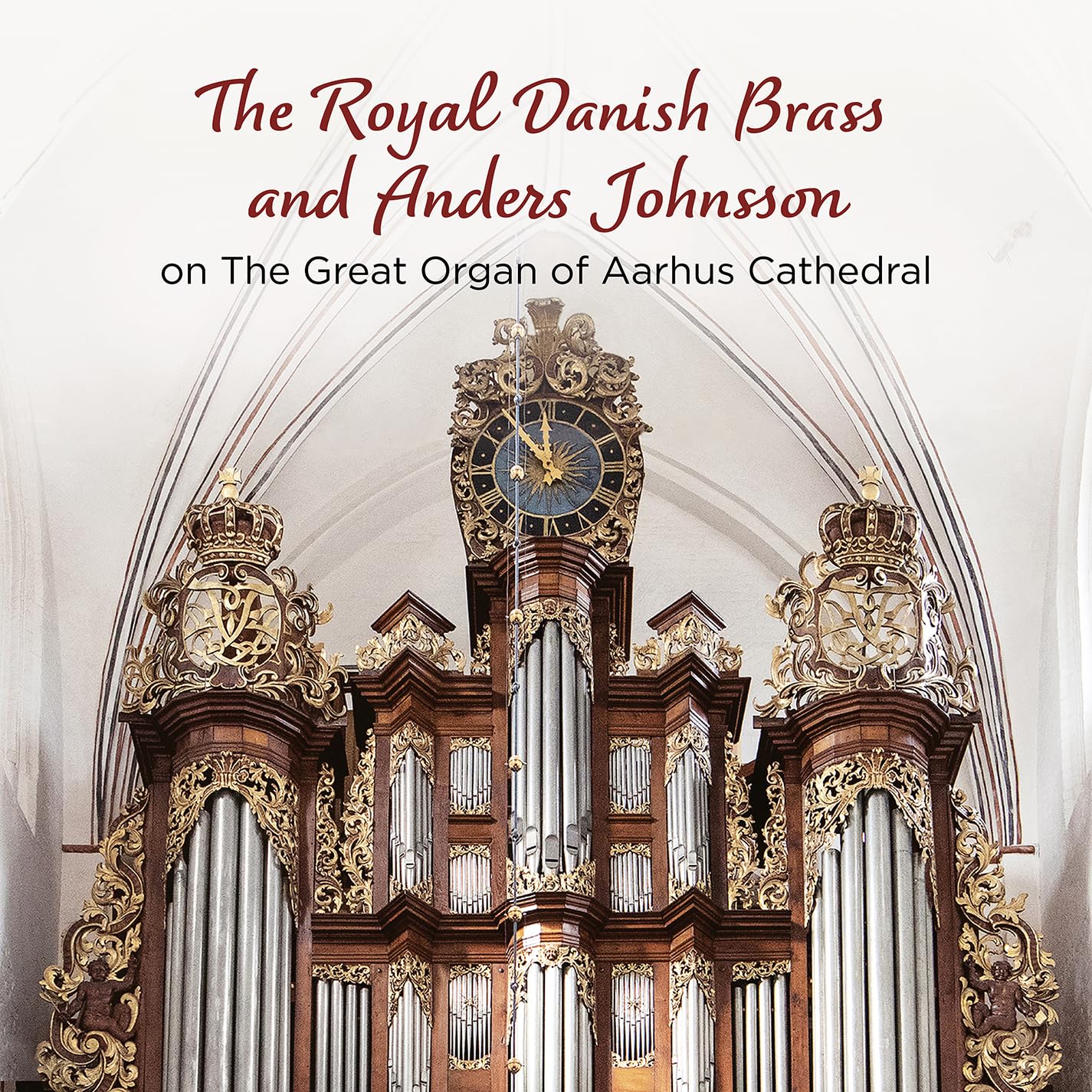 The Royal Danish Brass and Anders Johnsson on The Great Organ of Aarhus Cathedral