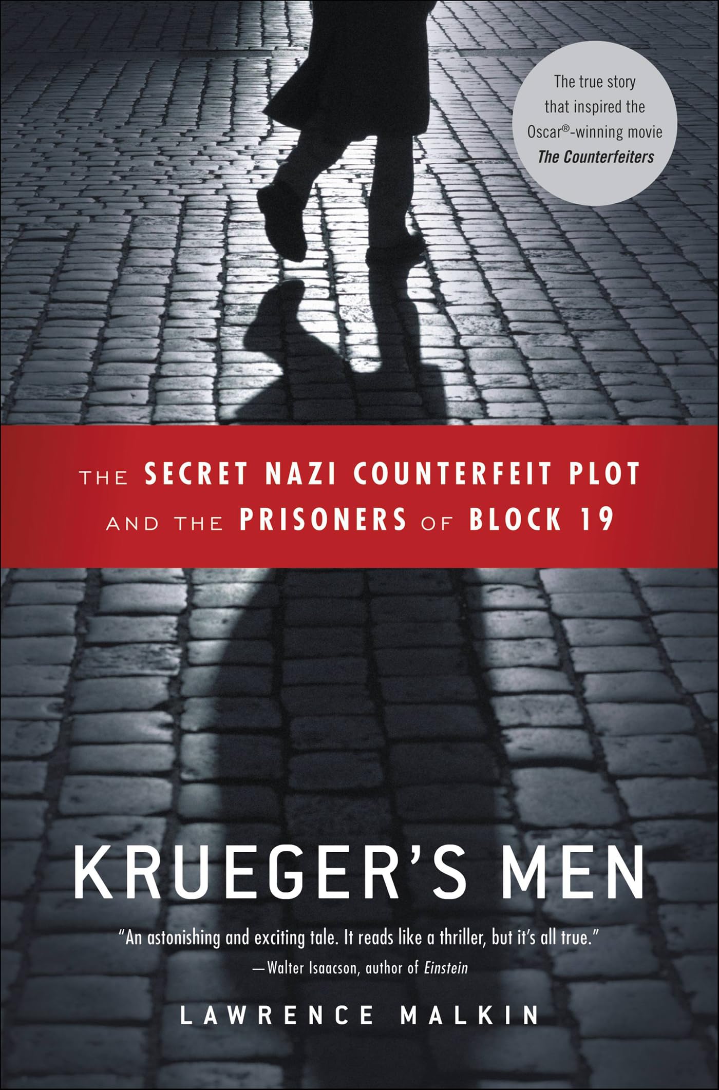 Krueger's Men: The Secret Nazi Counterfeit Plot and the Prisoners of Block 19