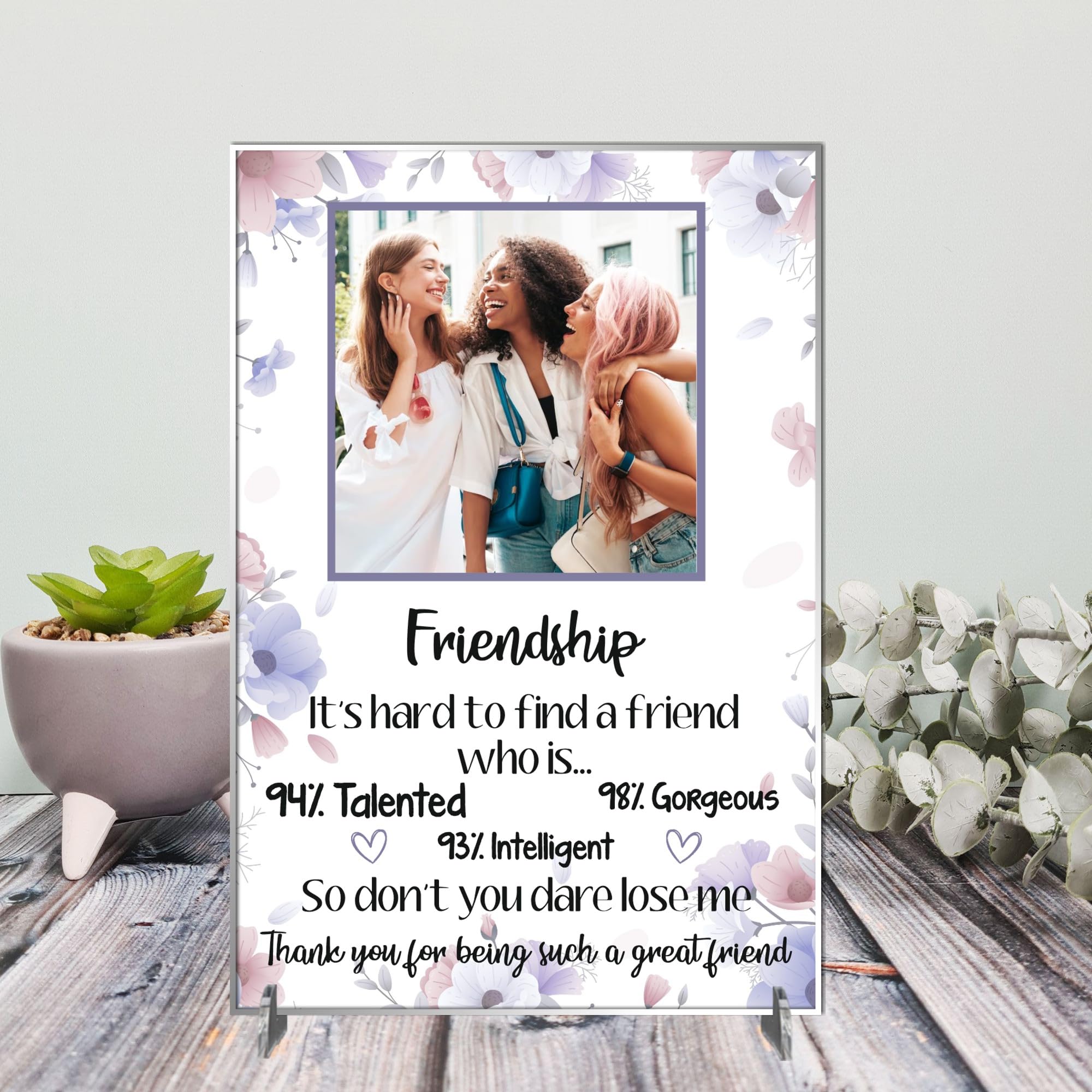 Customised Best Friend Freestanding Plaque - Personalised Photo Friendship Sign - Unique Best Friend Gift - Cherish Memories Forever (Acrylic A4 30cm x 21cm, Who is)