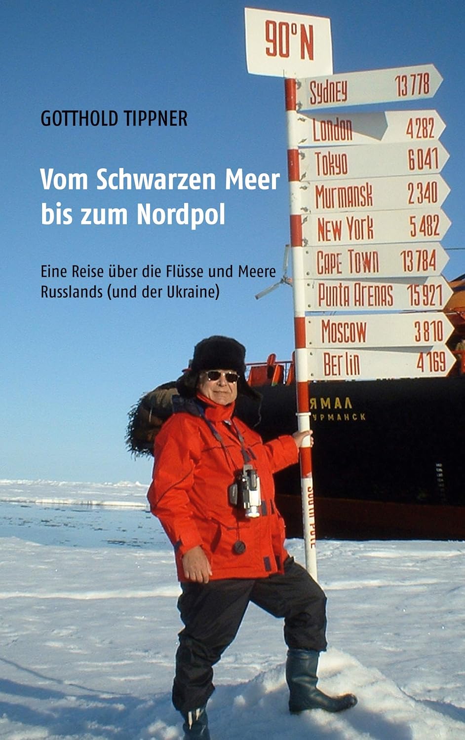 Vom Schwarzen Meer bis zum Nordpol: Eine Reise über die Flüsse und Meere Russlands (und der Ukraine) (German Edition)      Paperback – November 12, 2020