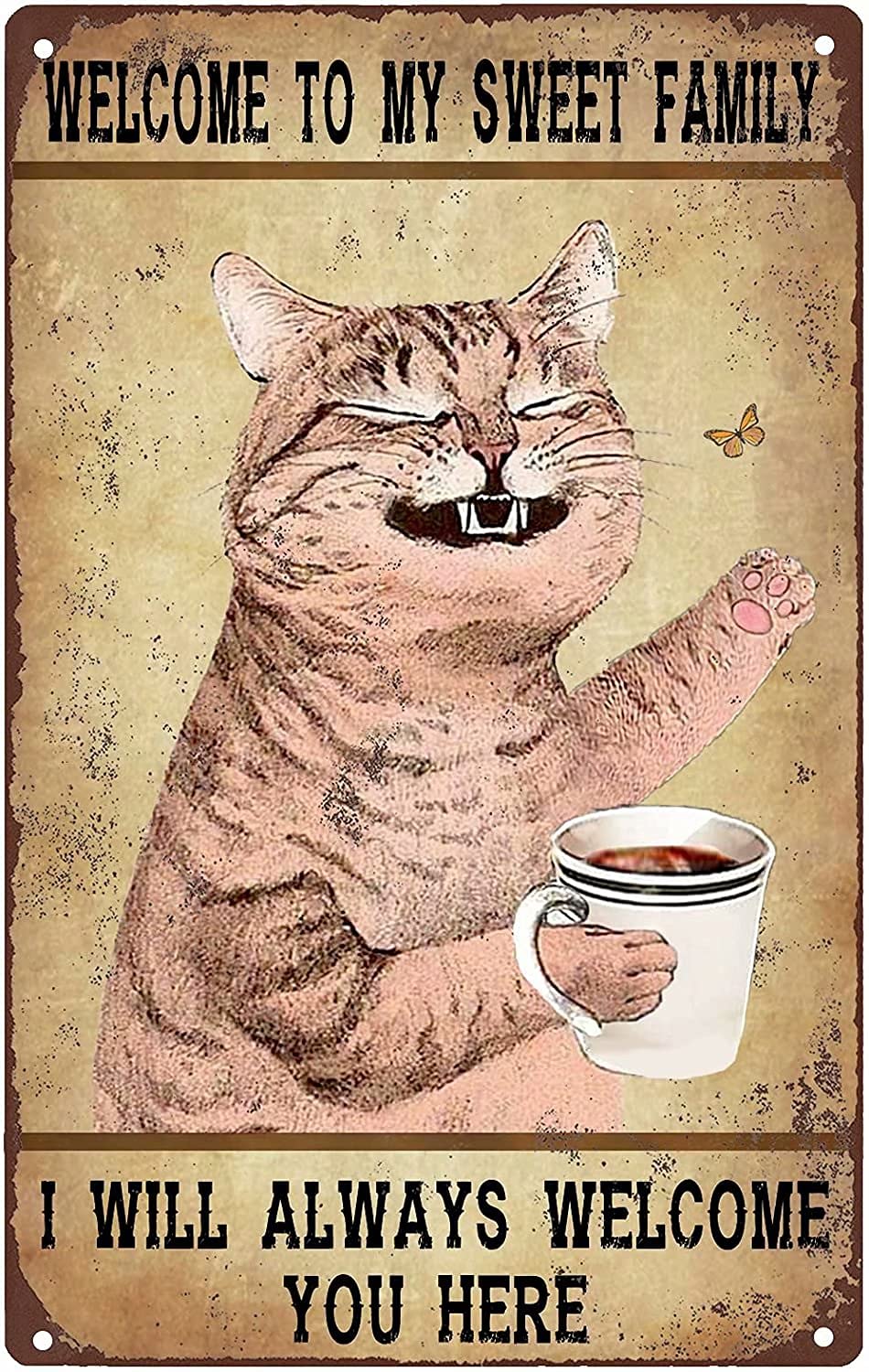Oudrspo Poster Cat Coffee Wnecome To Iny Snet Family Retro Metal Tin Signs For Street Garage Family Cafe Bar Man Cave Farm Wall Decor Vintage Metal Sign