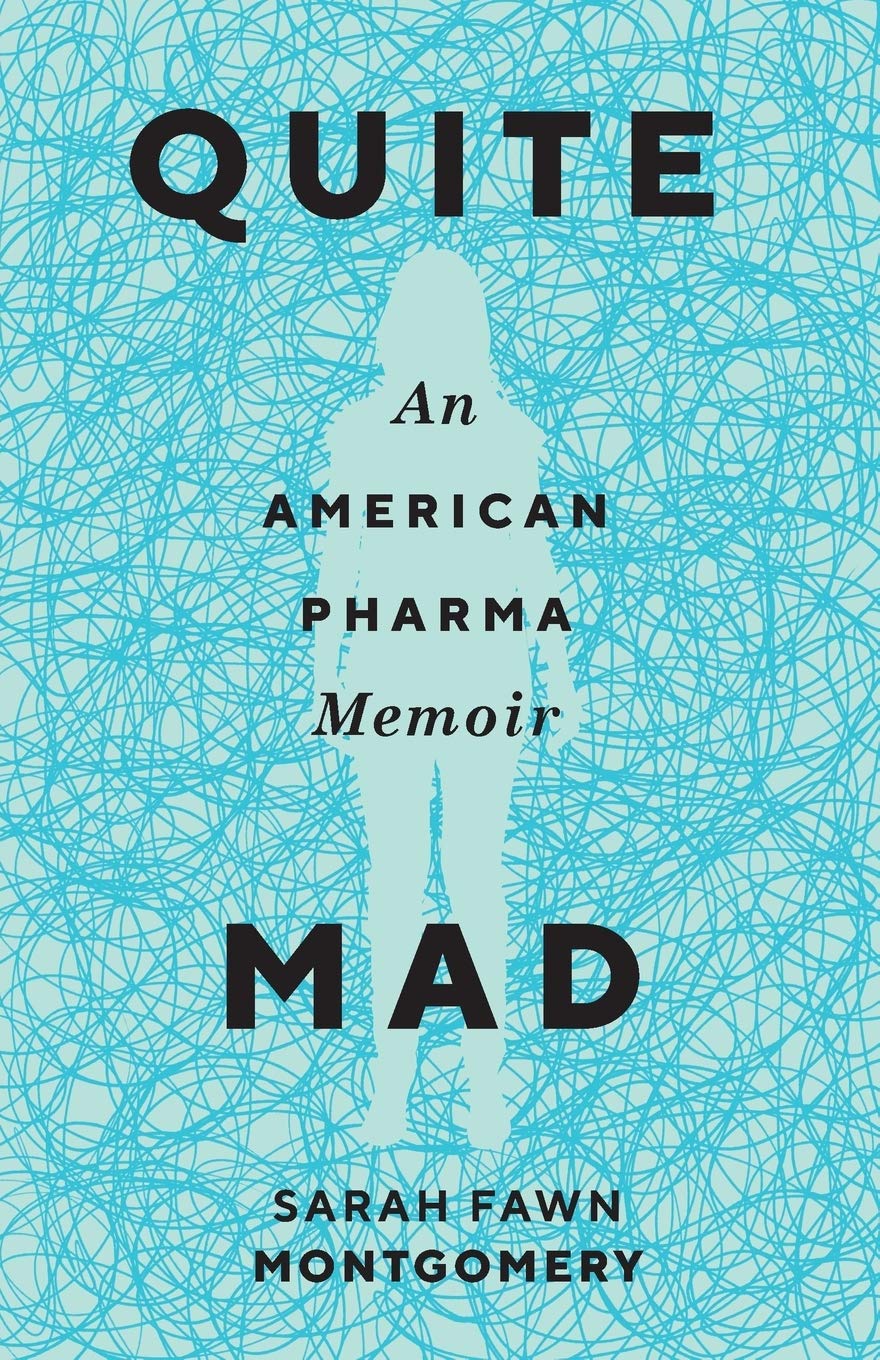 Quite Mad: An American Pharma Memoir (Machete)