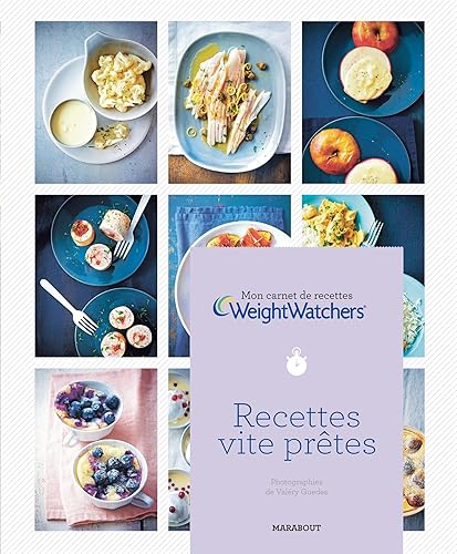 Mon carnet de recettes Weight Watchers: Recettes vite prêtes