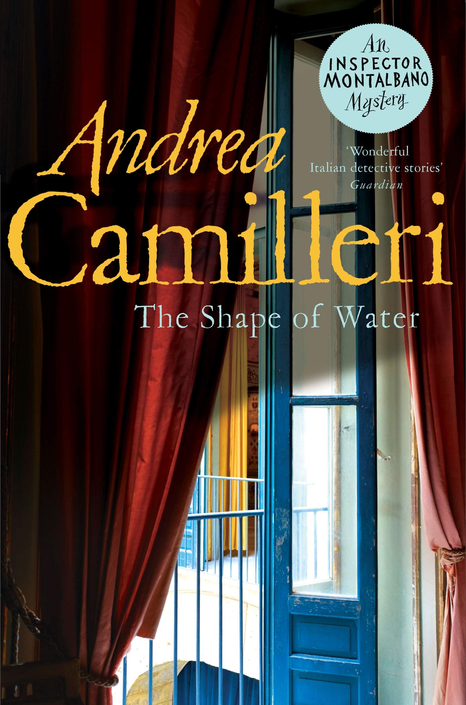 The Shape of Water: The first thrilling mystery in the darkly funny Sicilian crime series: 1 (Inspector Montalbano mysteries, 1)