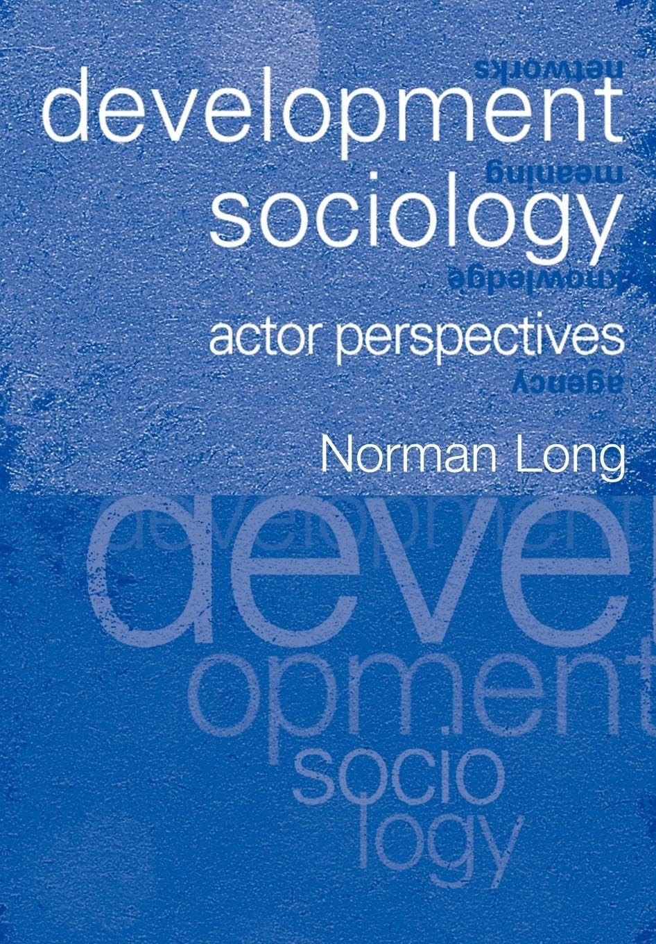 Development Sociology: Actor Perspectives
