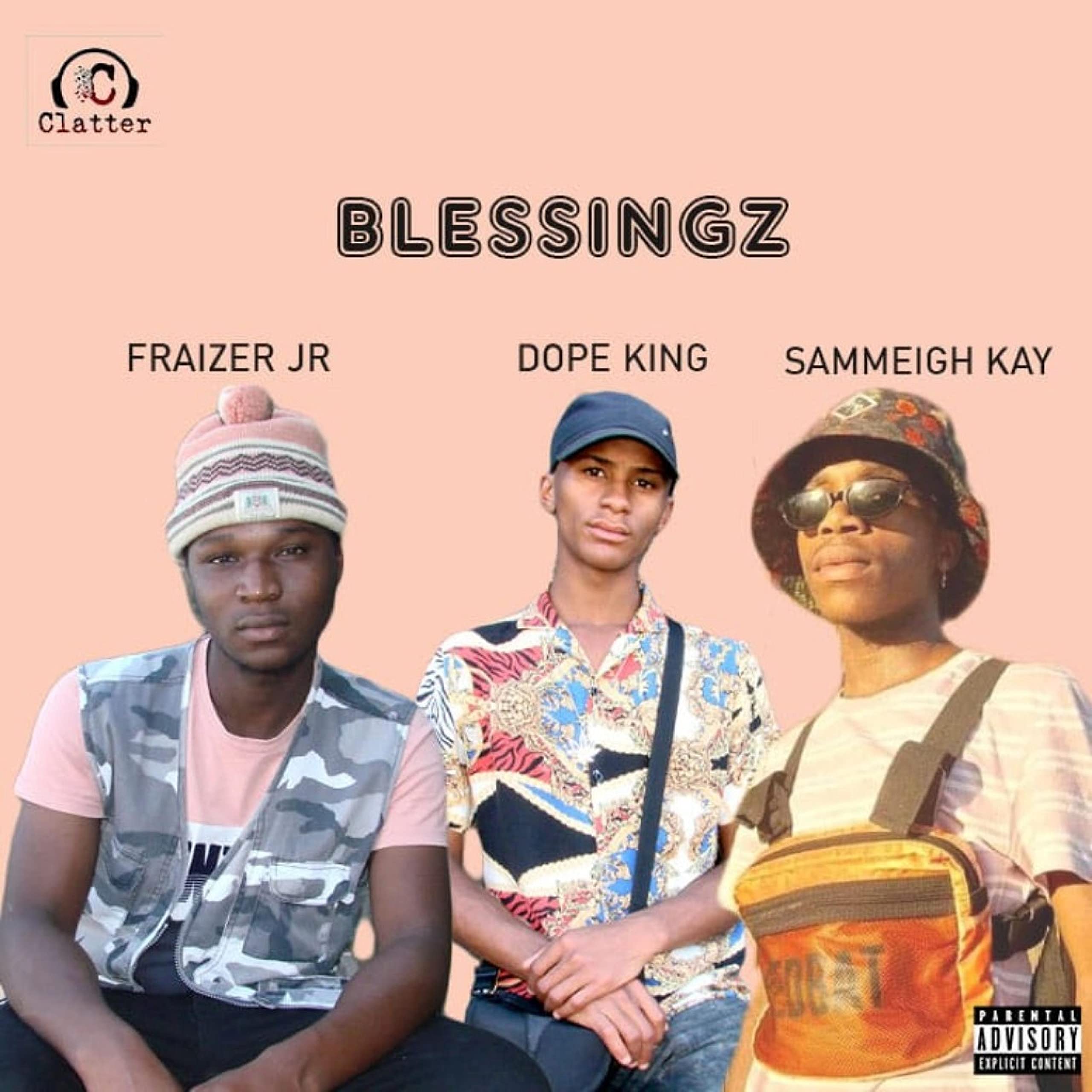 BLESSINGZ (feat. SamMeigh Kay & Fraizer JR) [Explicit]