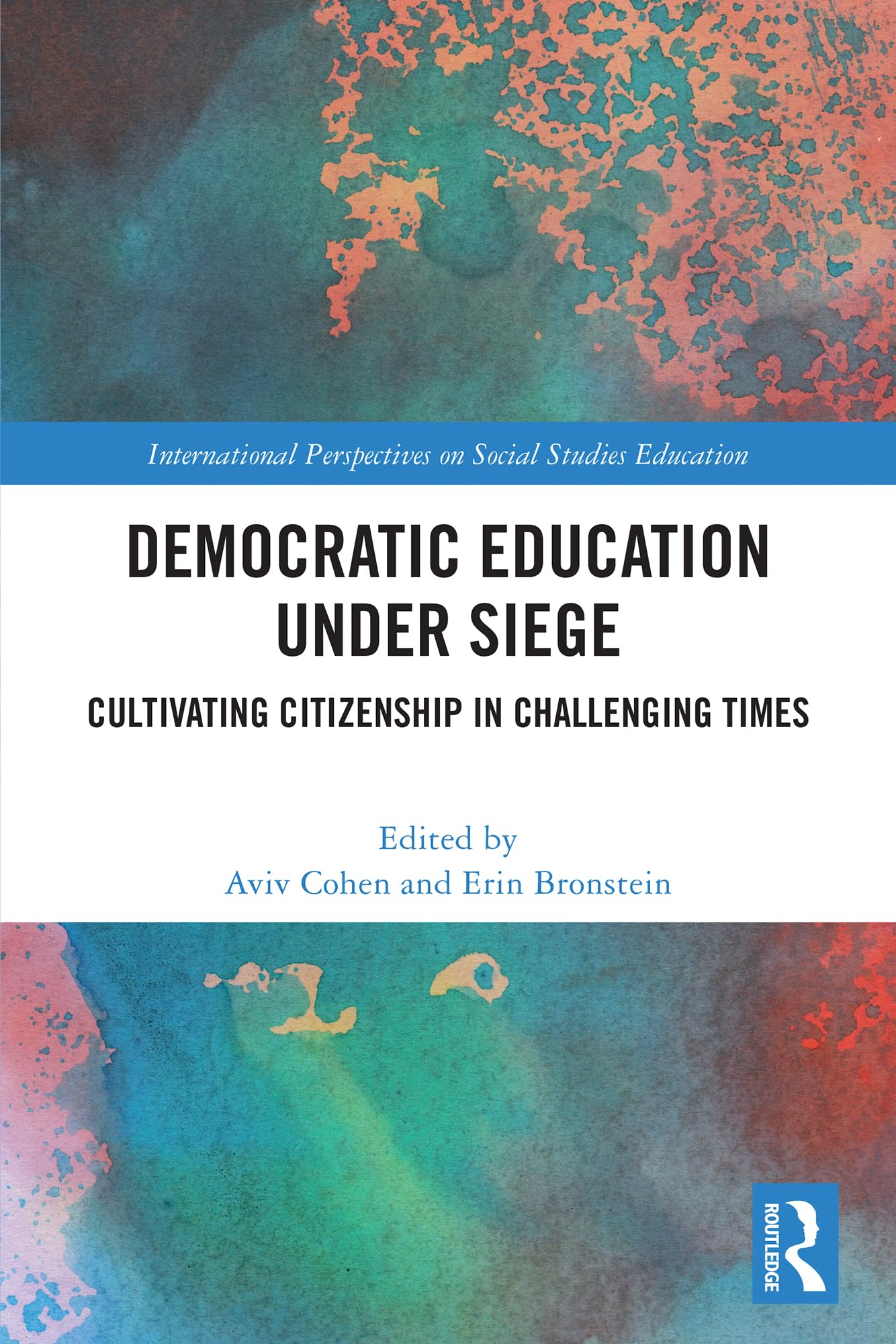 Democratic Education Under Siege: Cultivating Citizenship in Challenging Times