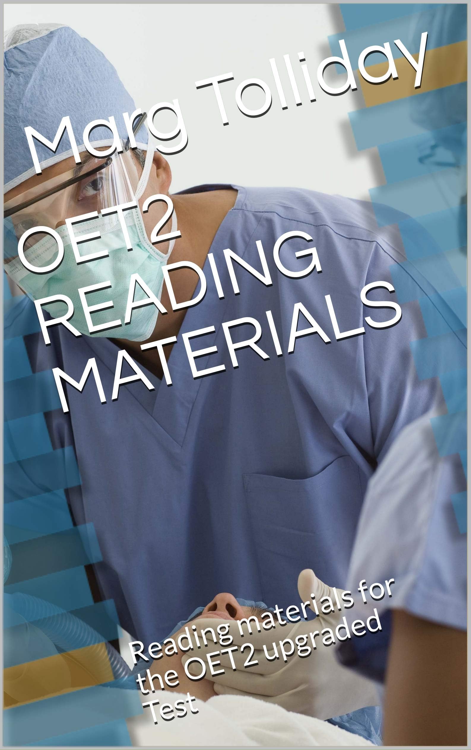 OET2 READING MATERIALS: Reading materials for the OET2 upgraded Test