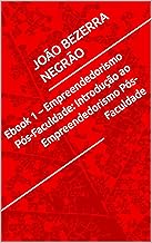 Ebook 1 – Empreendedorismo Pós-Faculdade: Introdução ao Empreendedorismo Pós-Faculdade (Empreendedorismo Pós-Faculdade: Guia Prático para o Marketing Digital)