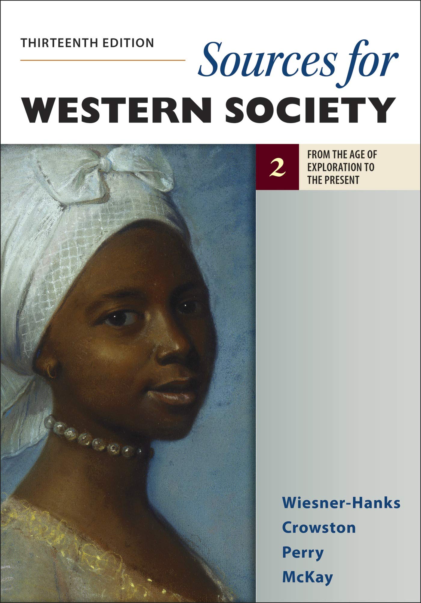 Sources for Western Society, Volume 2: From the Age of Exploration to the Present