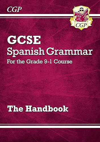 GCSE Spanish Grammar Handbook (For exams in 2025) (CGP GCSE Spanish)
