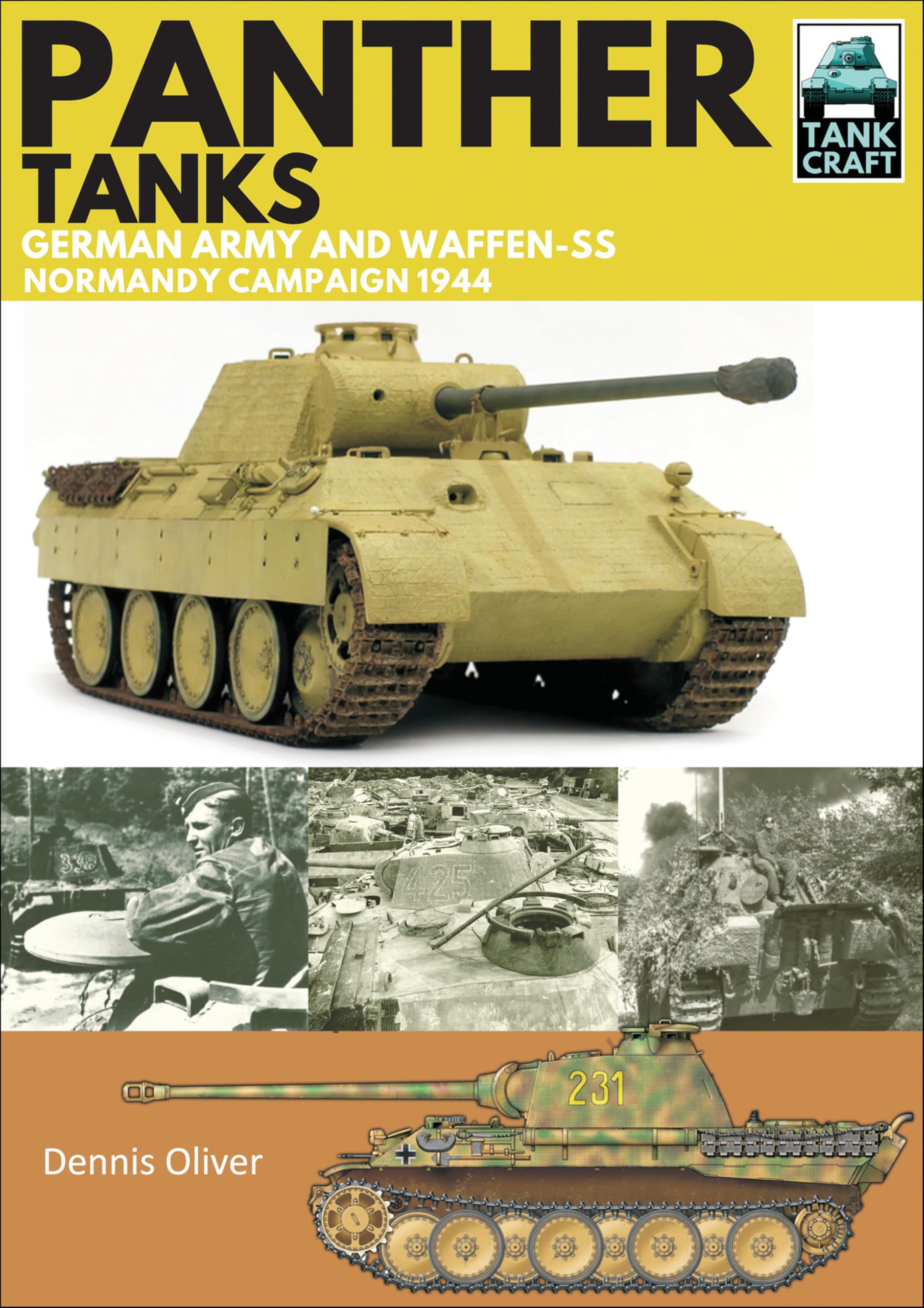 Panther Tanks: Germany Army and Waffen SS, Normandy Campaign 1944 (TankCraft Book 3)