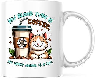 My Blood Type Is Coffee Mug - Cat Spirit Animal Coffee Mug - Fun Coffee Lover's 11 Ounce Mug - PLDFM07884