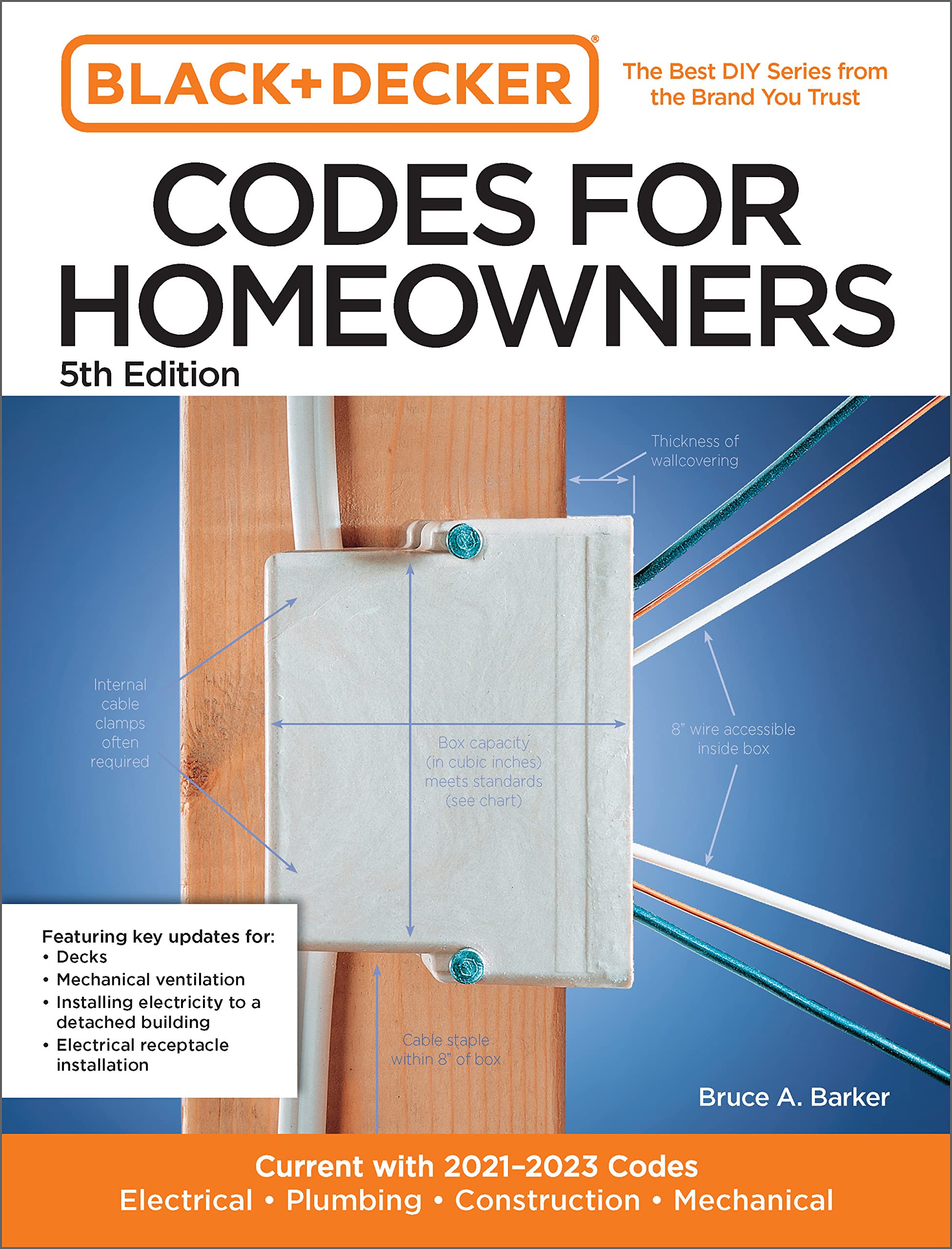 Black and Decker Codes for Homeowners 5th Edition: Current with 2021-2023 Codes - Electrical * Plumbing * Construction * Mechanical (Black & Decker Complete Photo Guide)