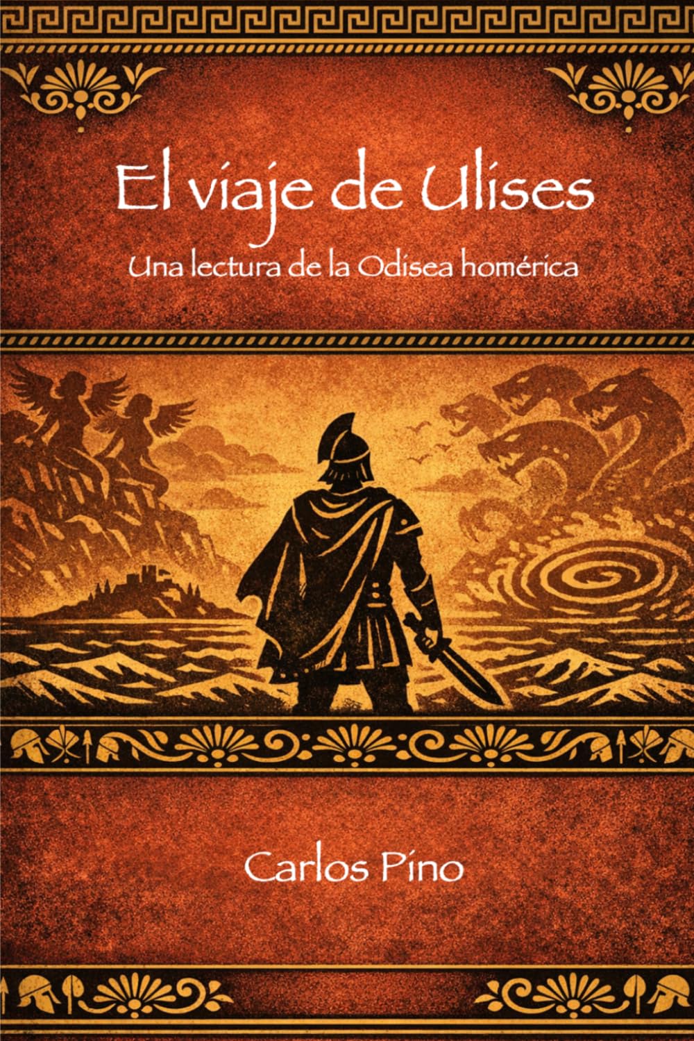 El viaje de Ulises: Una lectura de la Odisea homérica