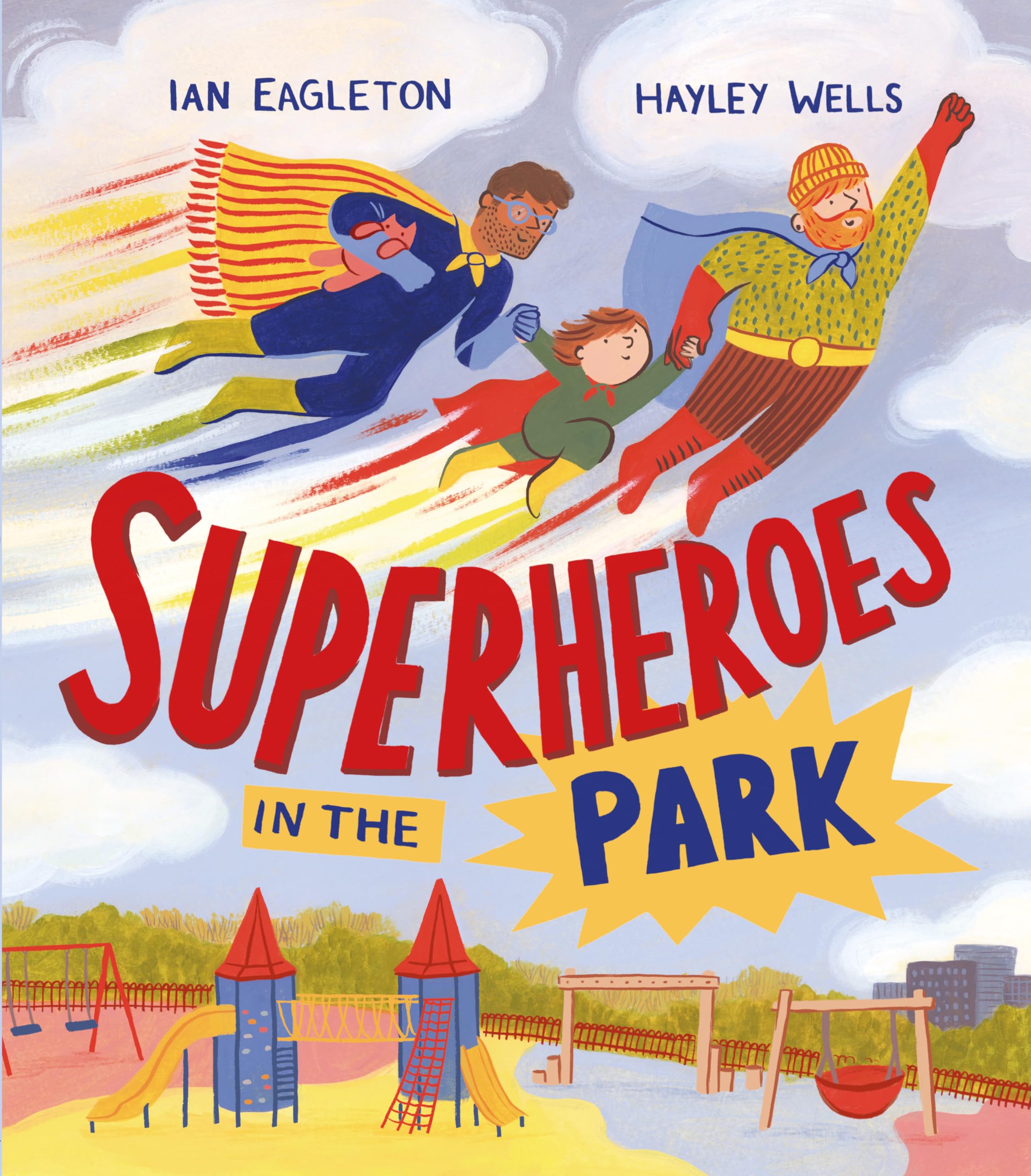 Superheroes in the Park by Ian Eagleton, Hayley Wells - 9781915659972