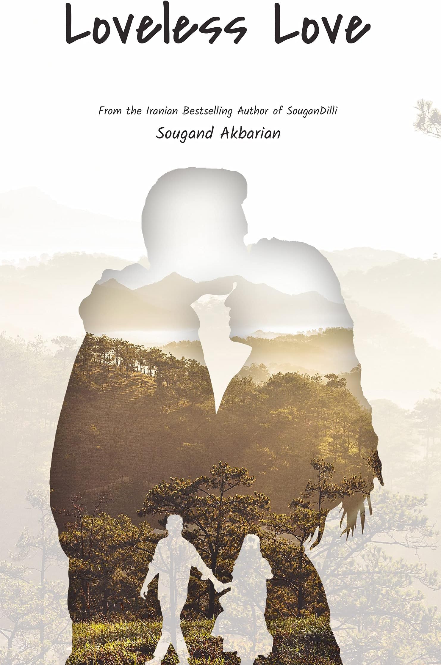 Sougand AkbarianLoveless Love
