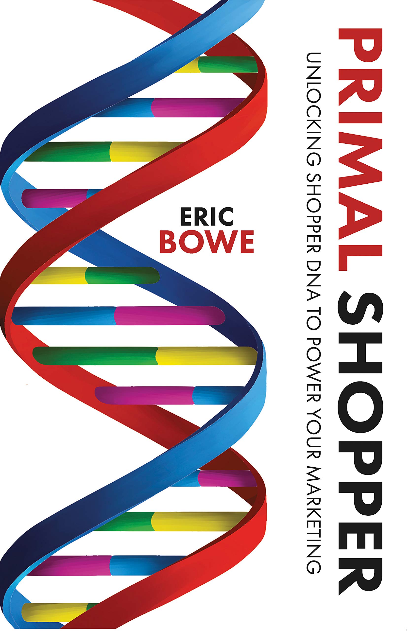 Primal Shopper: Unlocking Shopper DNA to Power Your Marketing