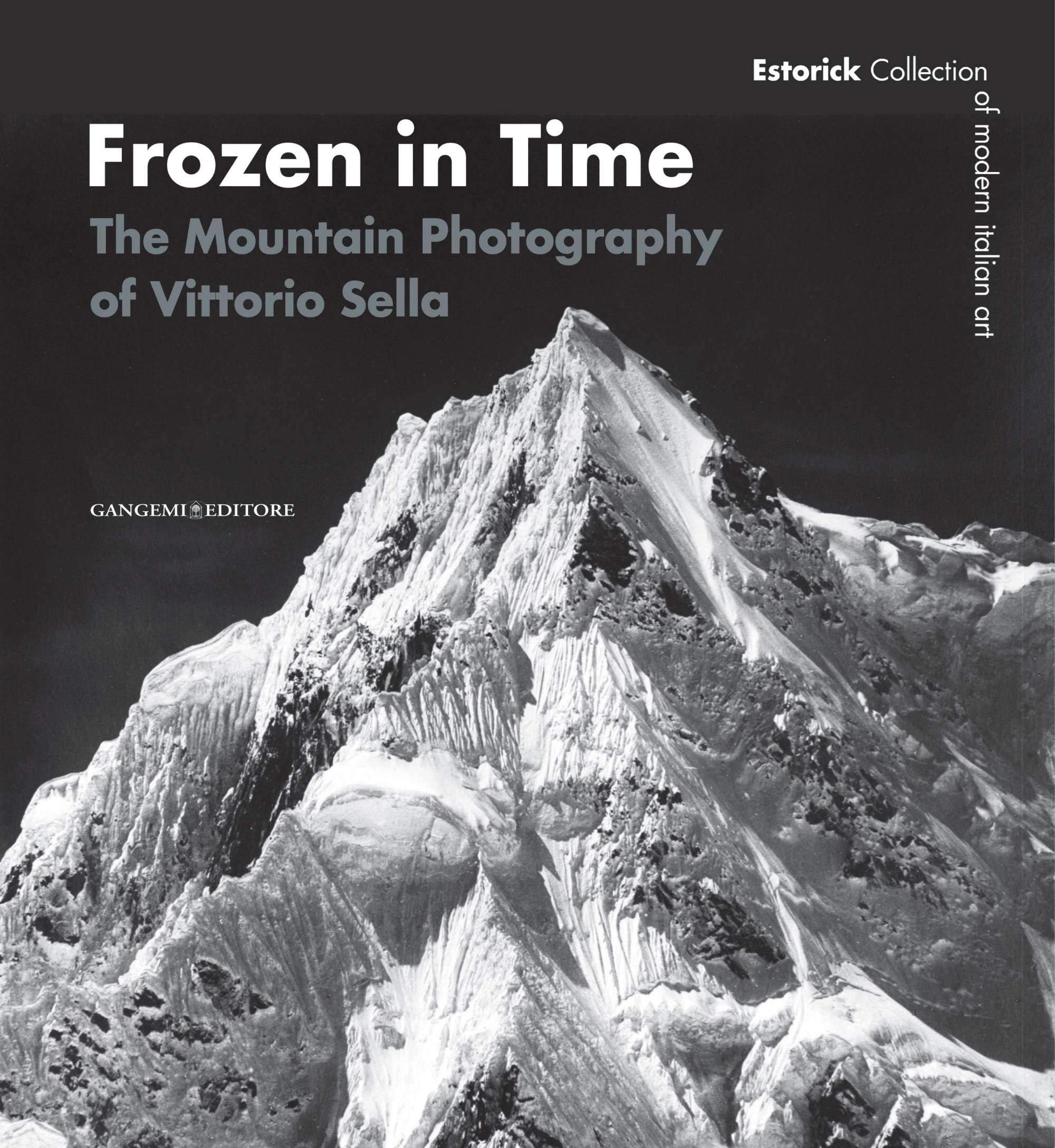 Frozen in Time: The Mountain Photography of Vittorio Sella