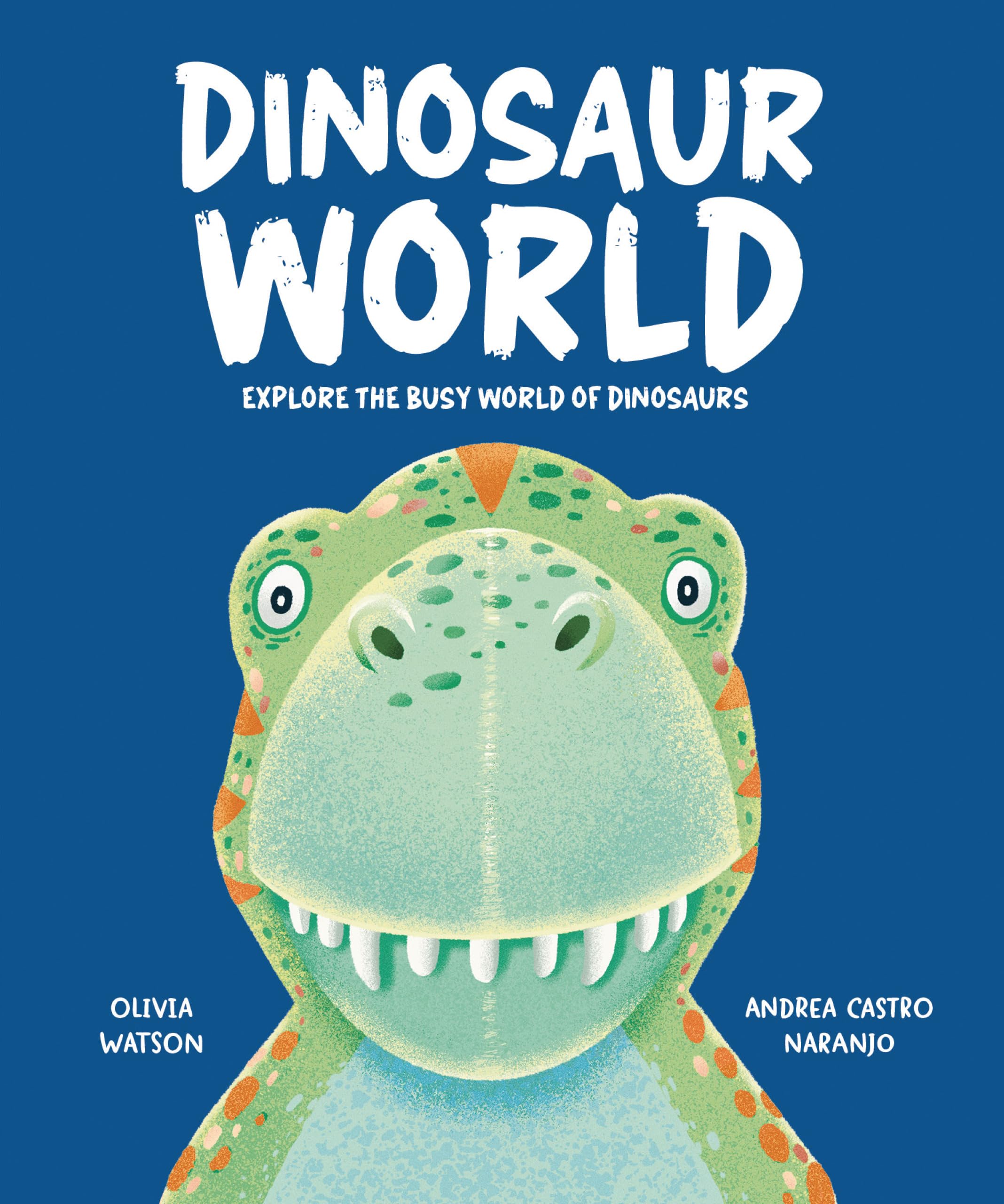 Dinosaur World: Explore the busy world of dinosaurs (My Busy World)