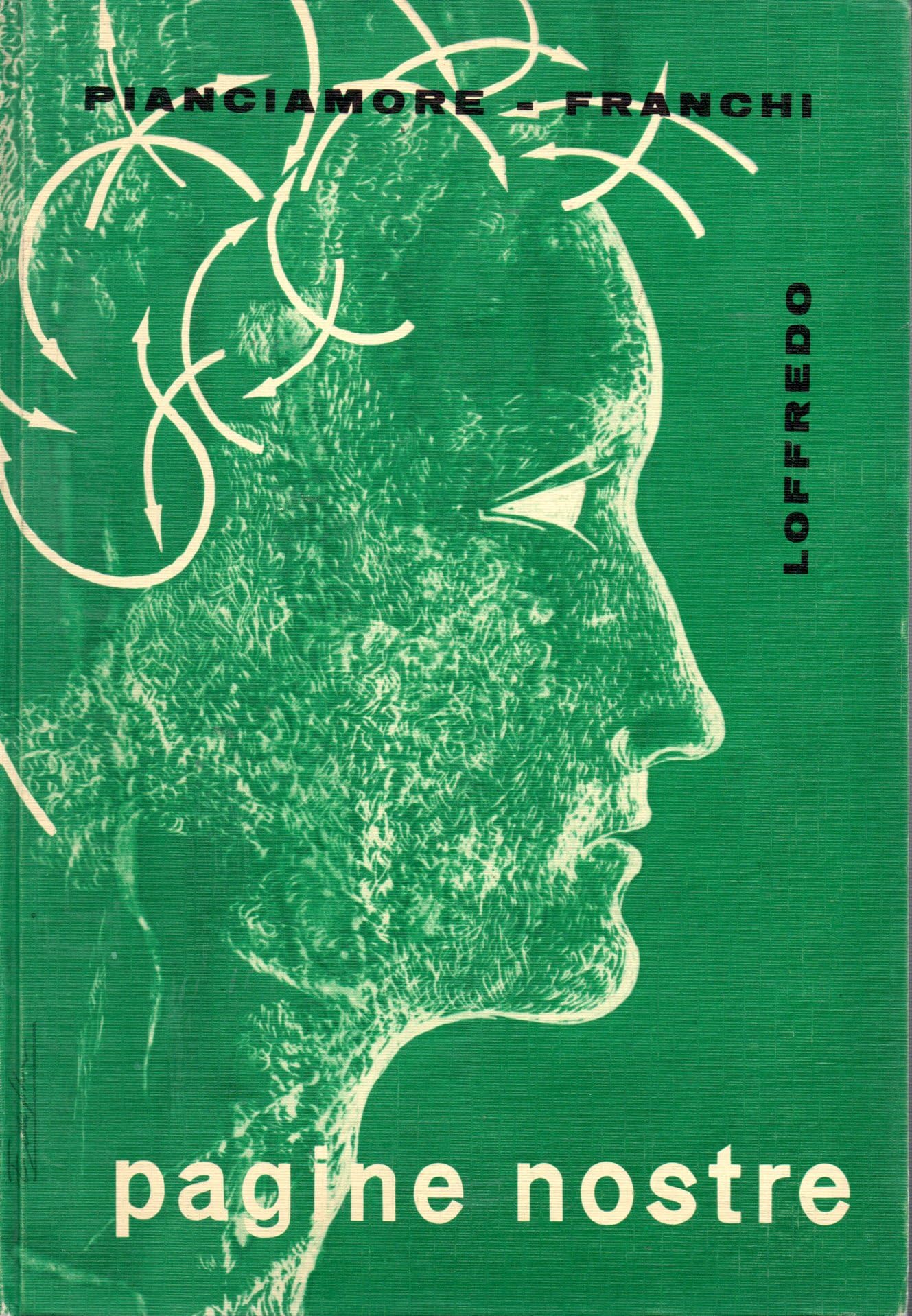Pagine nostre storia e antologia della letteratura italiana vol. 1-2 Pianciamore -Frabchi