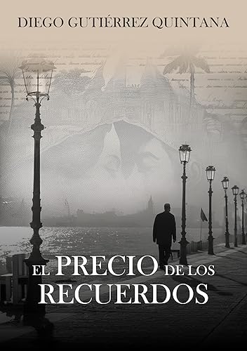El precio de los recuerdos (Spanish Edition)