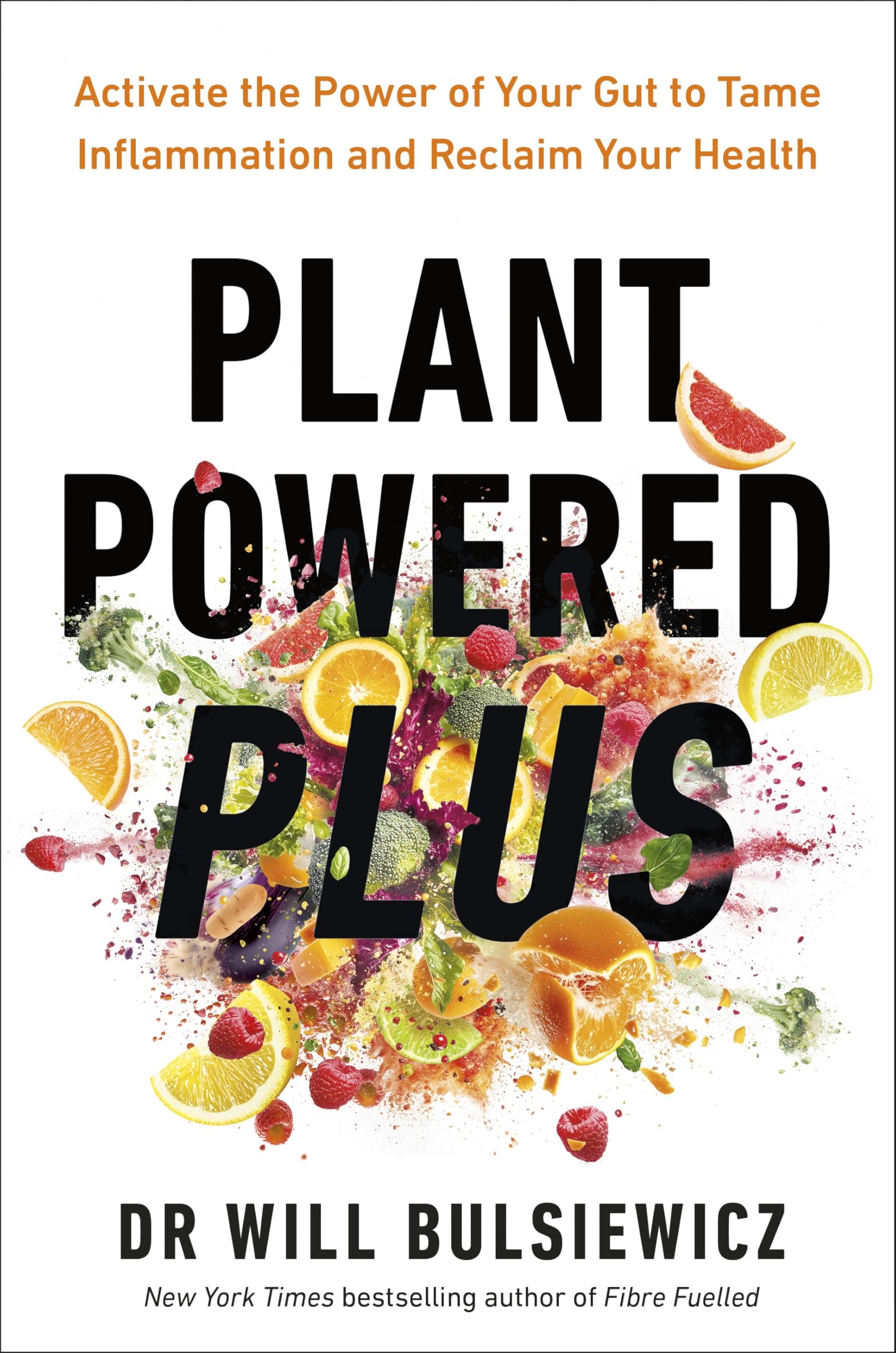 Plant Powered Plus by Will Bulsiewicz - 9781785044168