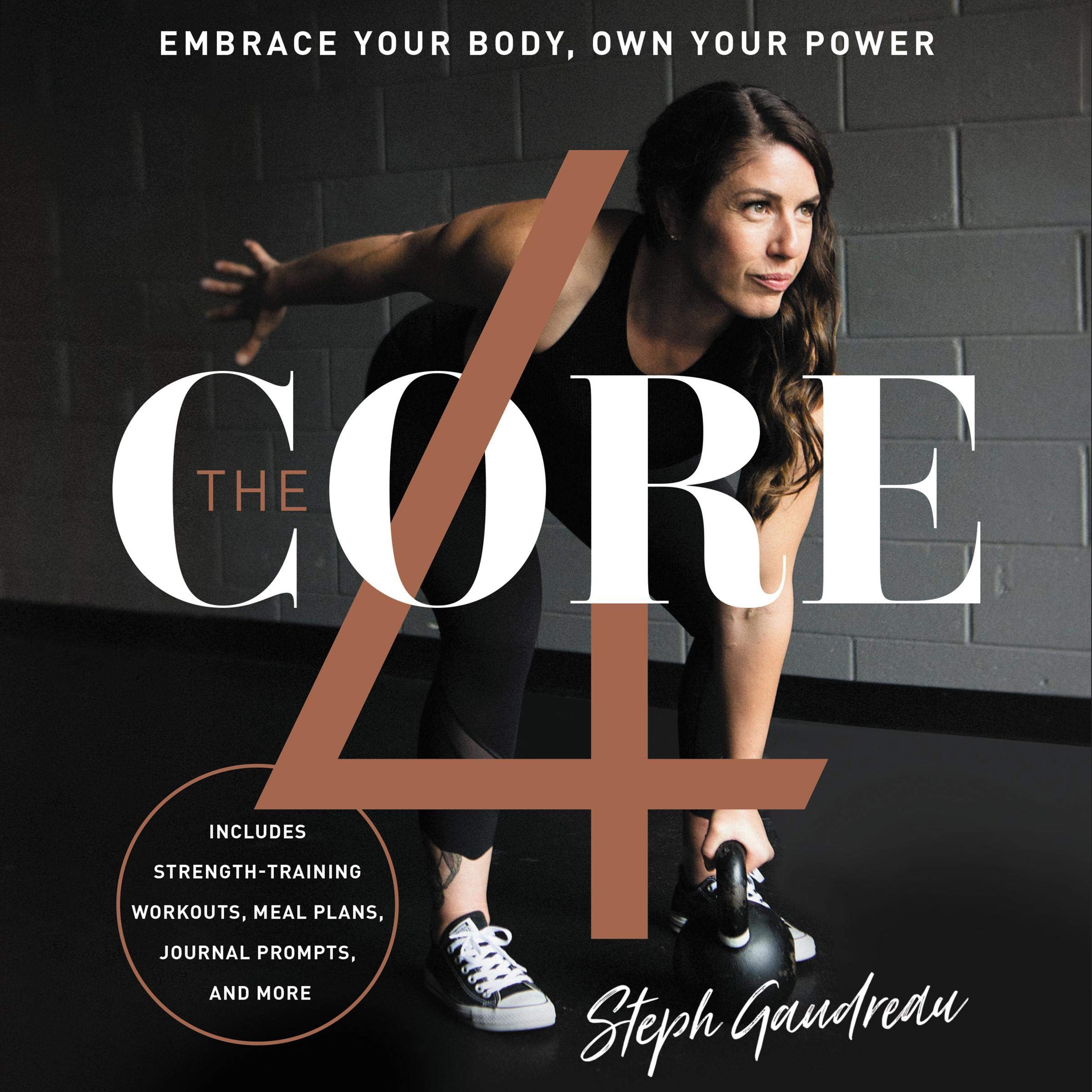 The Core 4: Embrace Your Body, Own Your Power