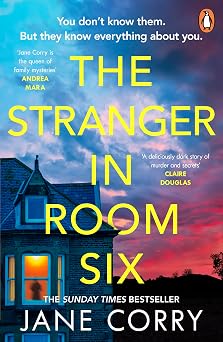 The Stranger in Room Six A page-turning suspense thriller from the bestselling author
