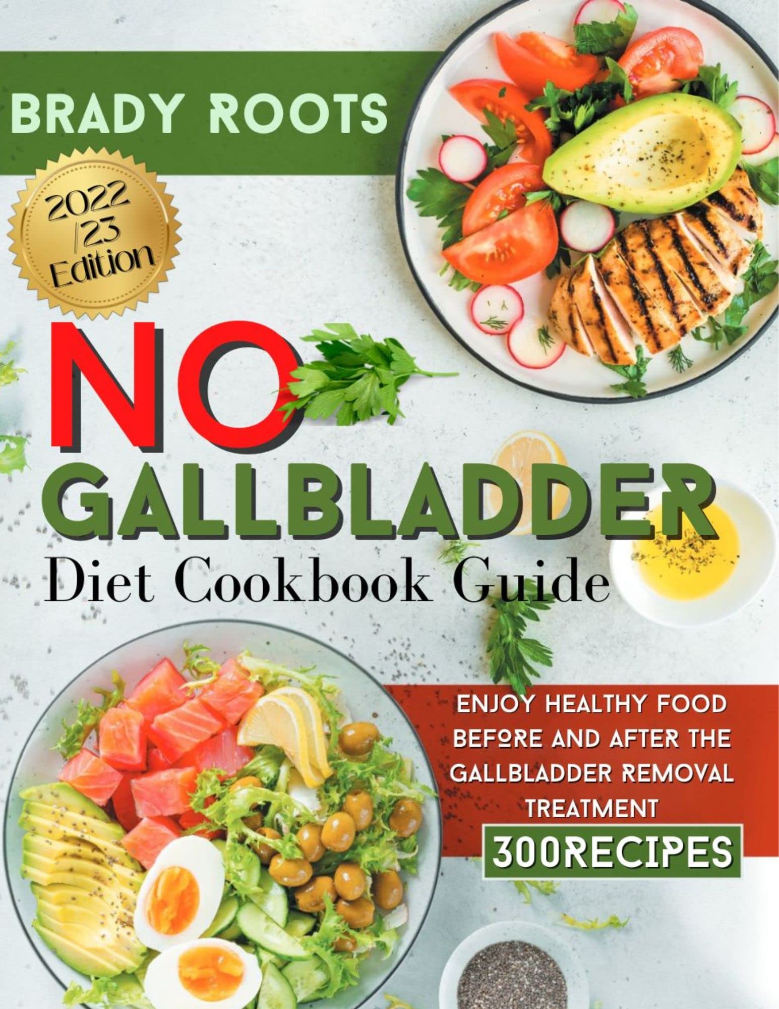 Buy No Gallbladder Diet Cookbook Guide 300 Easy Recipes for Enjoy y