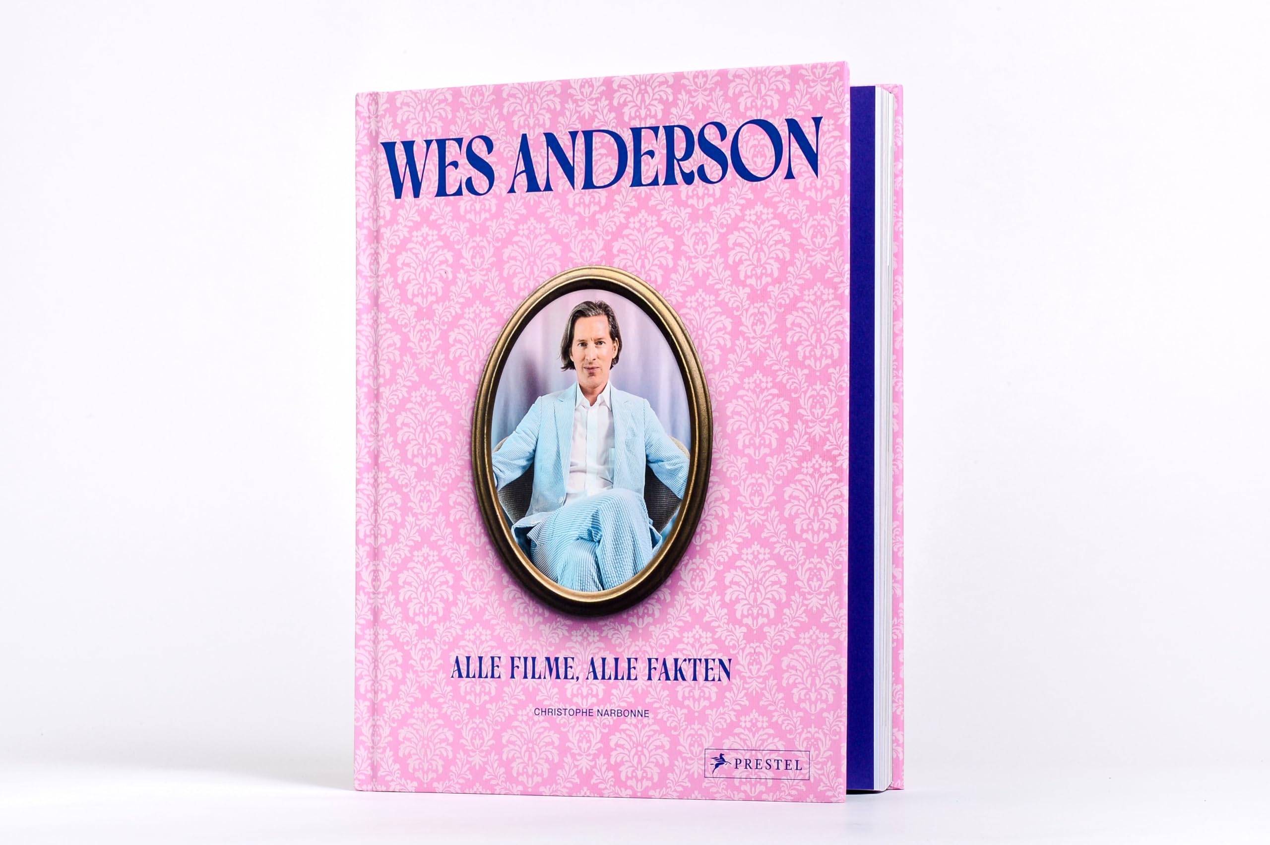 Wes Anderson: Alle Filme, alle Fakten: Sein Gesamtwerk mit Infos zu Produktion und Stil, Porträts seiner Weggefährten und über 500 Fotos