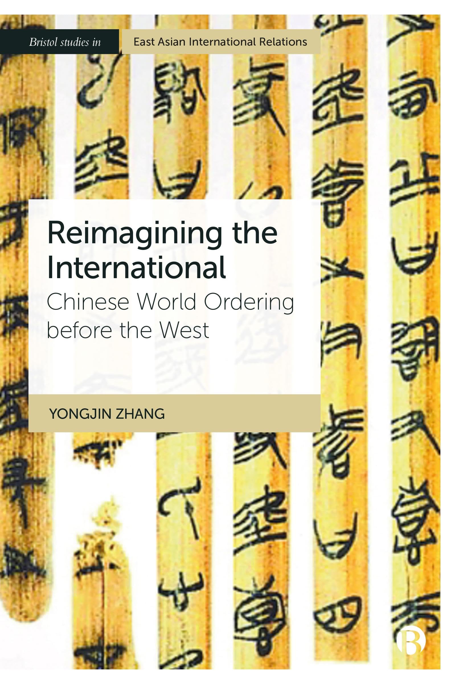 Reimagining the International by Yongjin Zhang HARDBACK 9781529237344