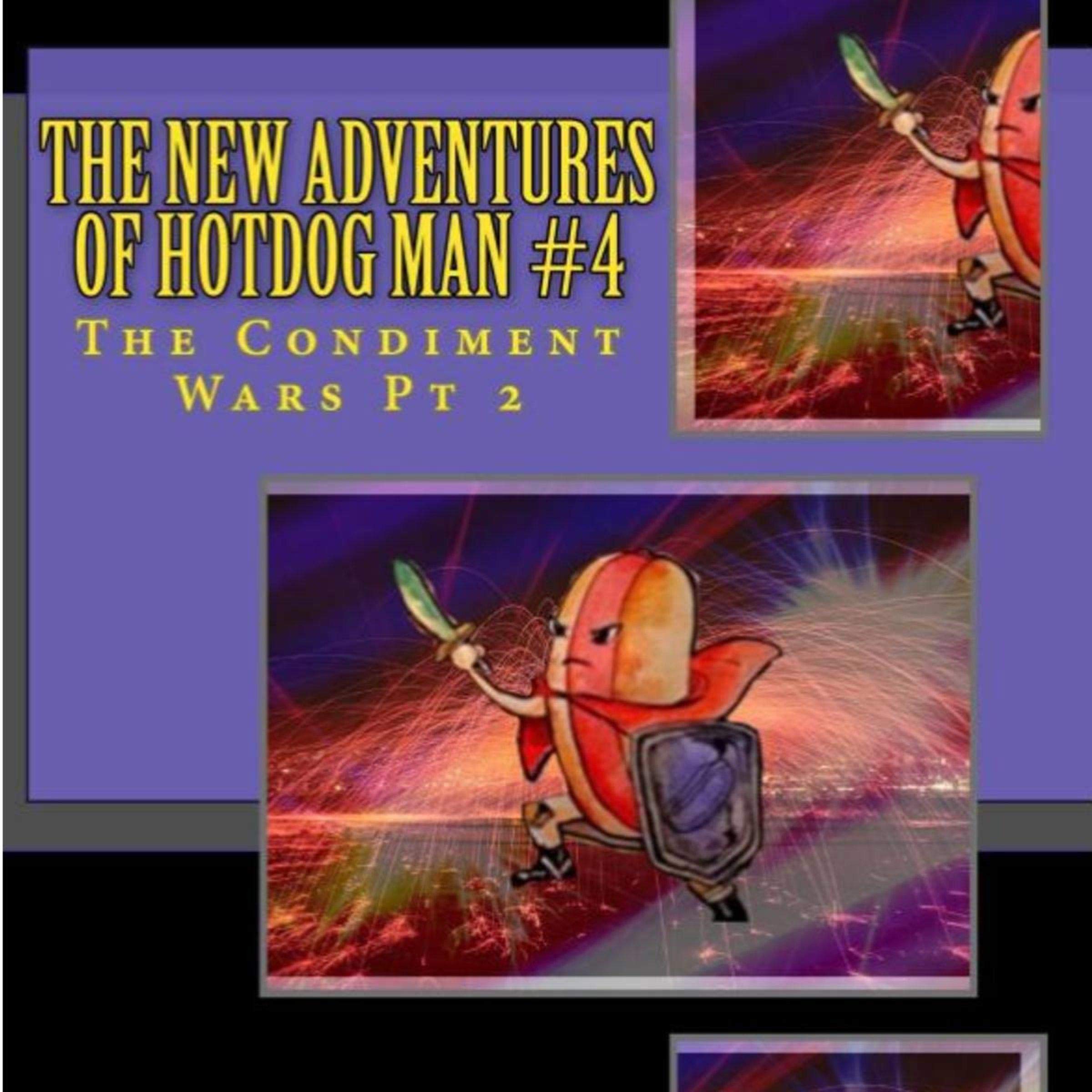 Cover art for The New Adventures of Hotdog Man #4: The Condiment Wars, Pt 2