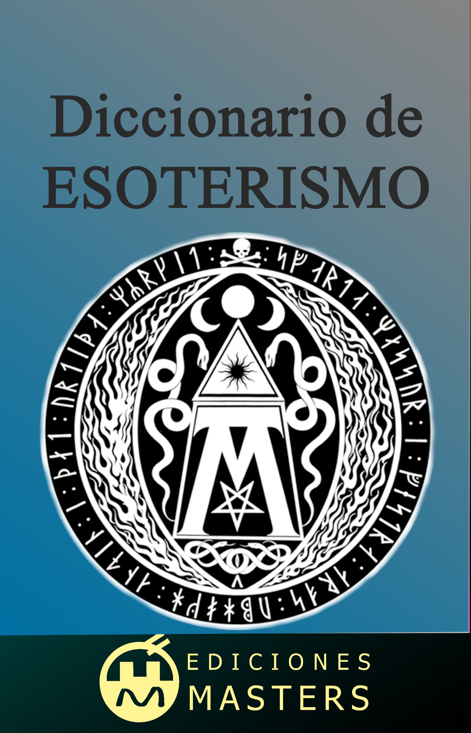 Diccionario de Esoterismo (Spanish Edition)