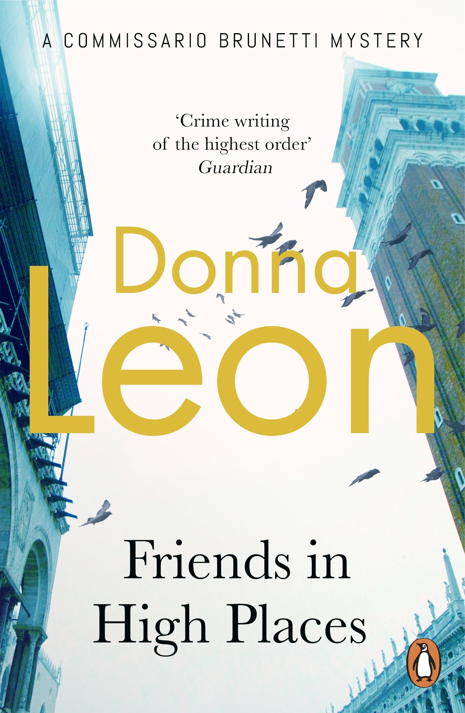 Friends In High Places: (Brunetti 9) (Commissario Brunetti)