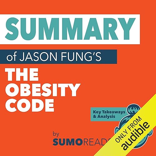 Summary of Jason Fung's The Obesity Code: Key Takeaways &
